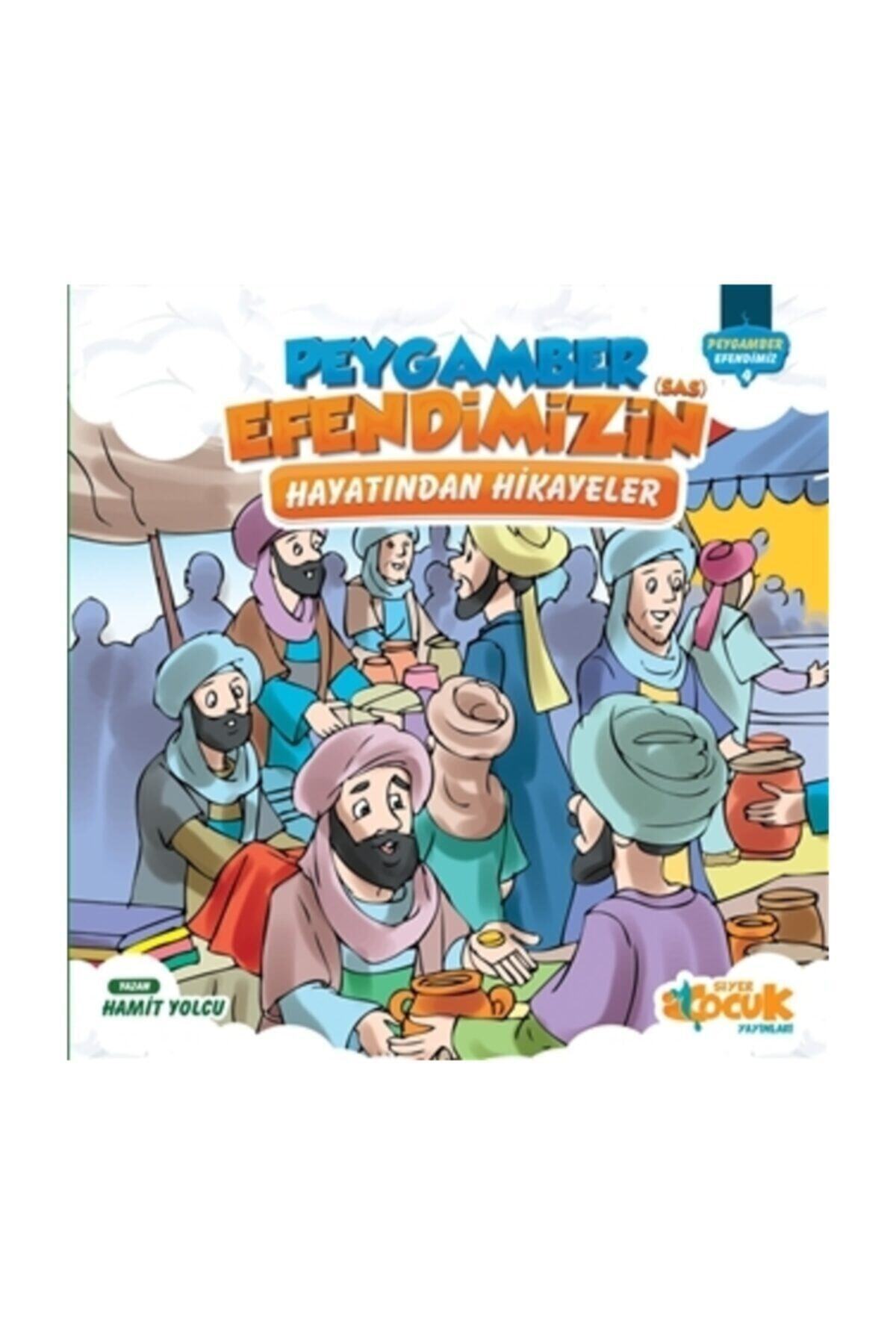 Siyer Çocuk Yayınları Peygamber Efendimizin (sas) Hayatından Hikayeler (ciltli)