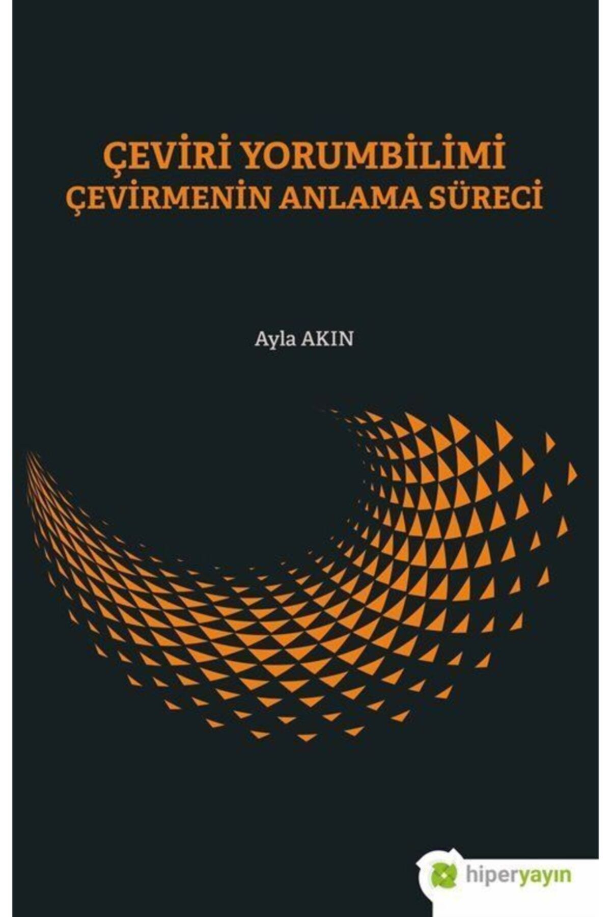 Hiper Yayın Çeviri Yorumbilimi Çevirmenin Anlam Süreci