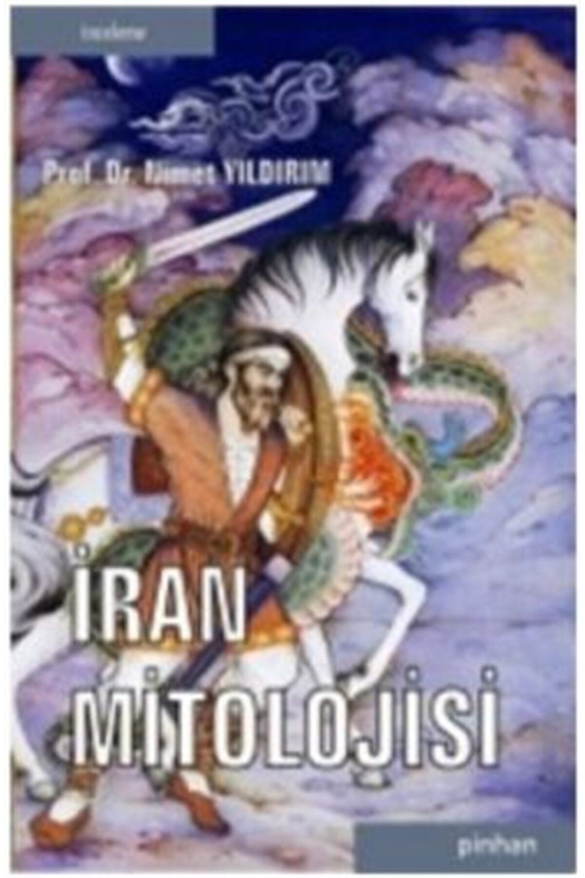 Pinhan Yayıncılık Iran Mitolojisi