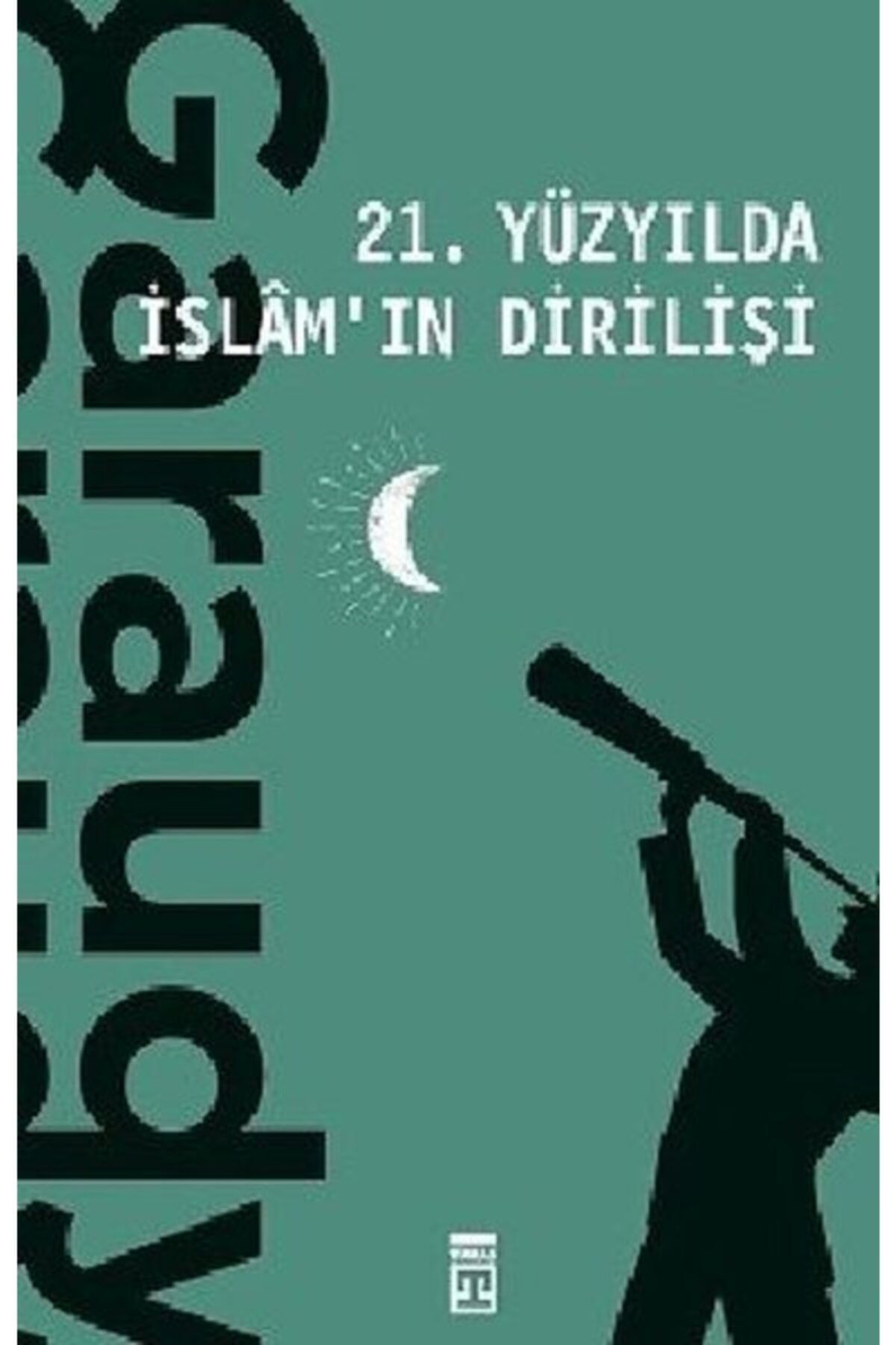 Timaş Yayınları  Özel Ürün 21. Yüzyılda Islam'ın Dirilişi Roger Garaudy 9786050834819