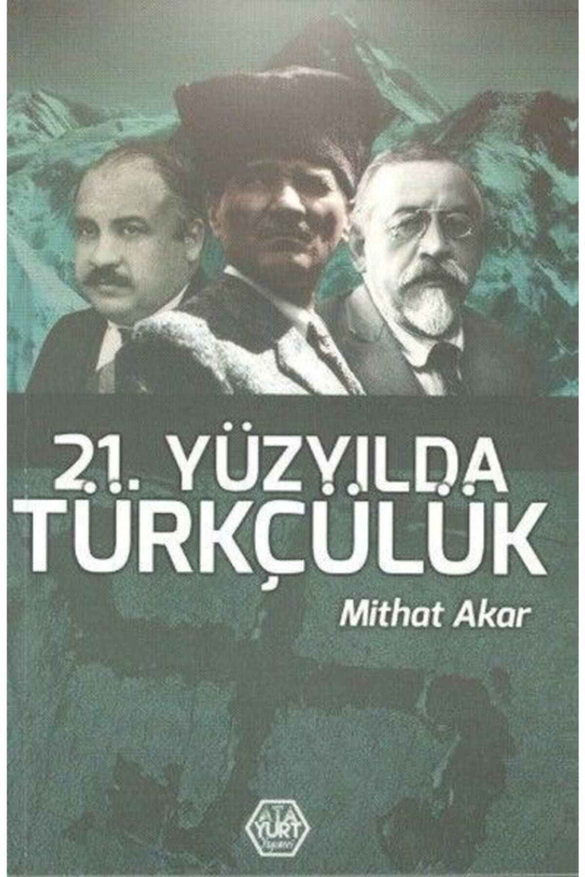 Atayurt Yayınevi 21. Yüzyılda Türkçülük