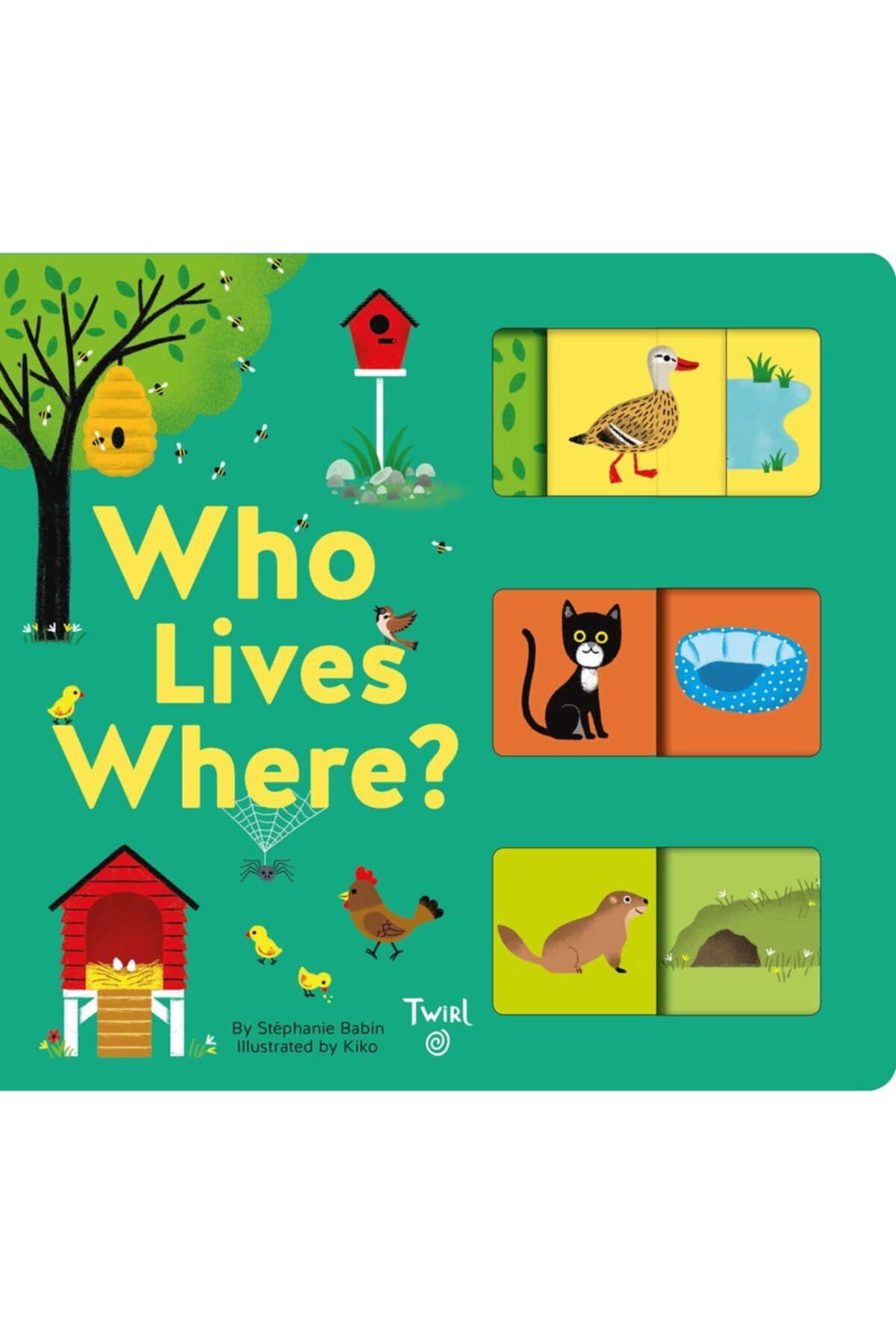 Twirl Books Who Lives Where : A Slide-and-learn