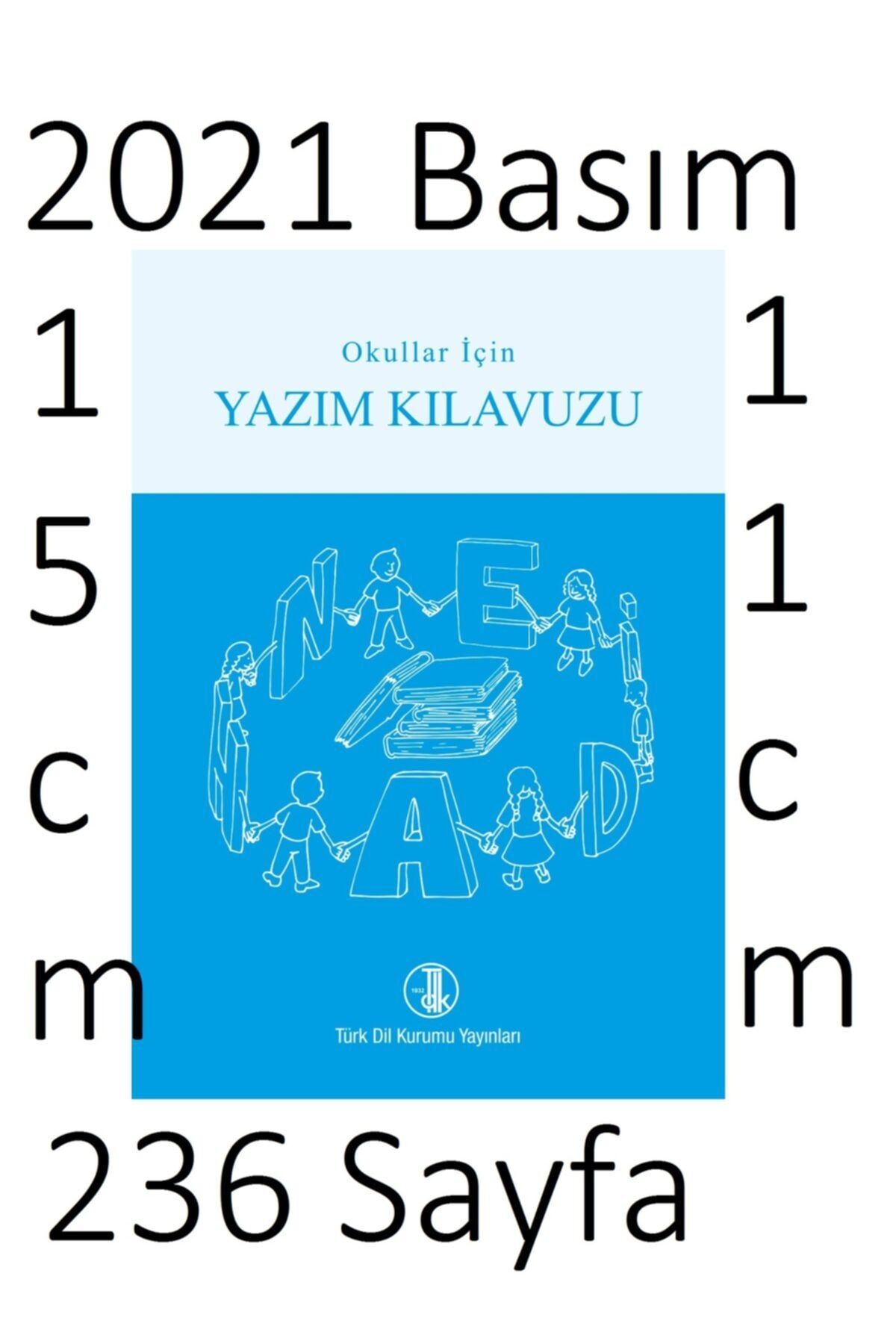 Türk Dil Kurumu Yayınları Tdk 2021 Ilköğretim Yazım Kılavuzu Imla Kılavuzu 2021-2022 Öğretim Için Uygun Türk Dil Kurumu