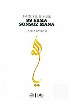 En Güzel İsimler 99 Esma Sonsuz Mana Image 0