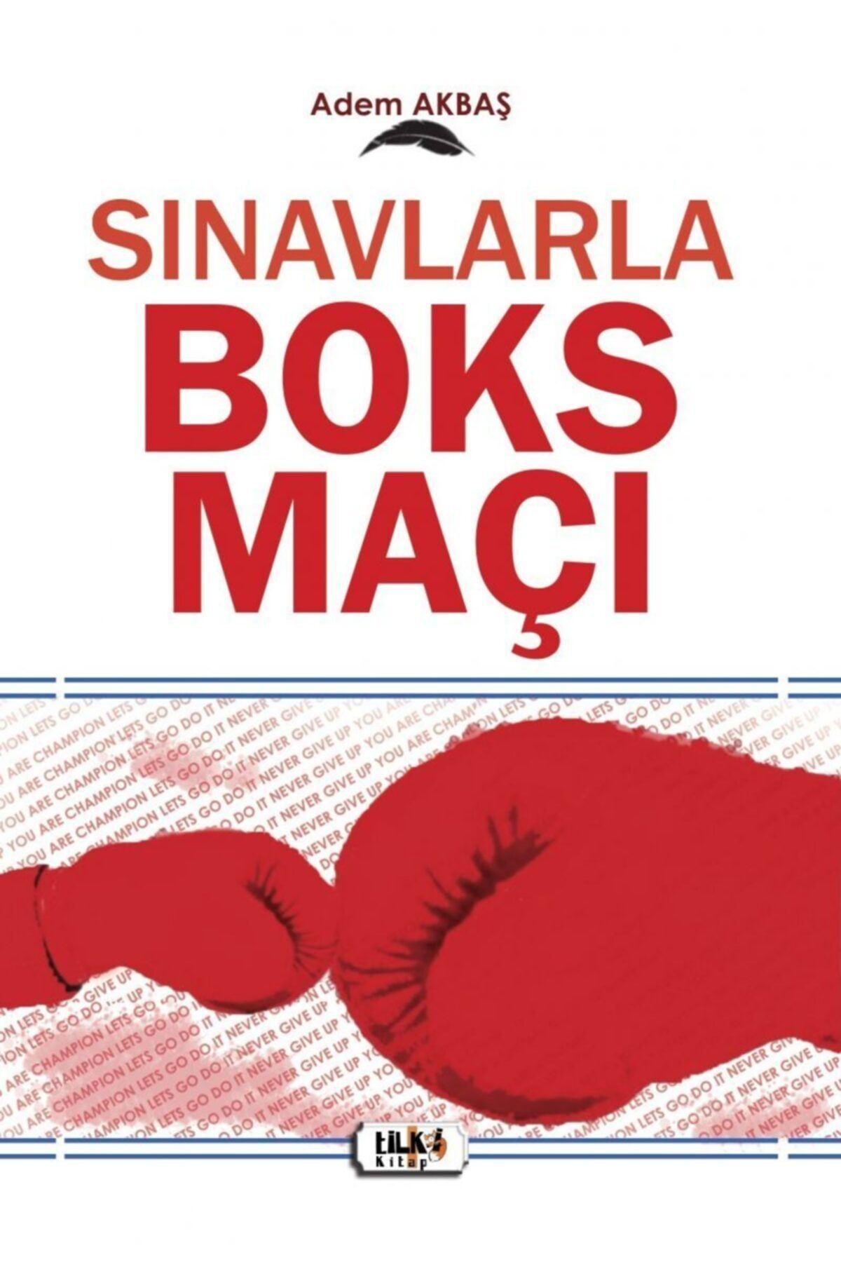 Tilki Kitap Sınavlarla Boks Maçı - Adem Akbaş