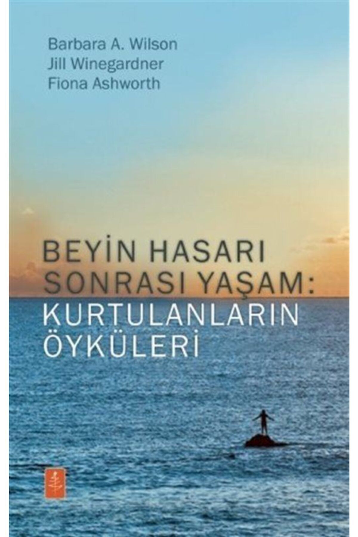 Nobel Yaşam Beyin Hasarı Sonrası Yaşam: Kurtulanların Öyküleri