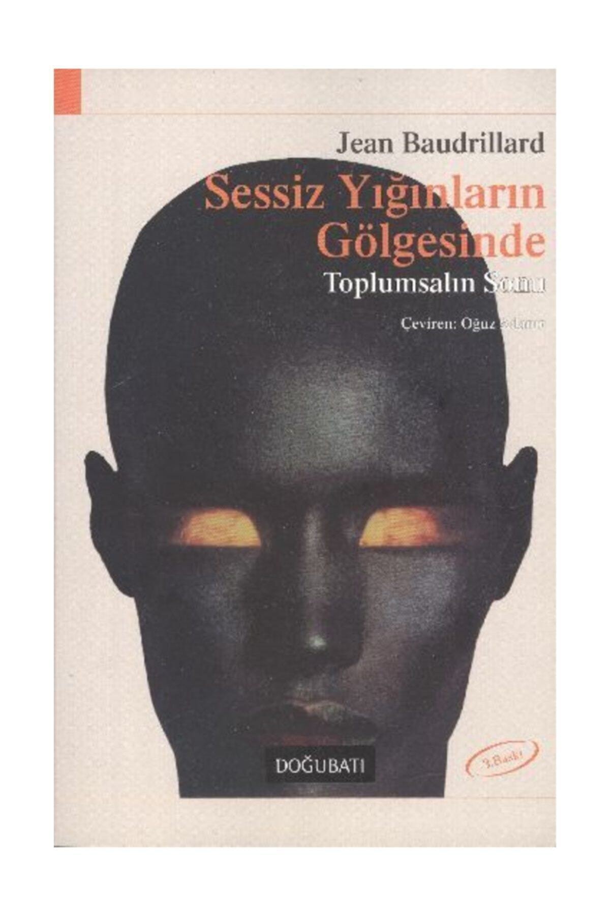 Doğu Batı Yayınları Sessiz Yığınların Gölgesinde