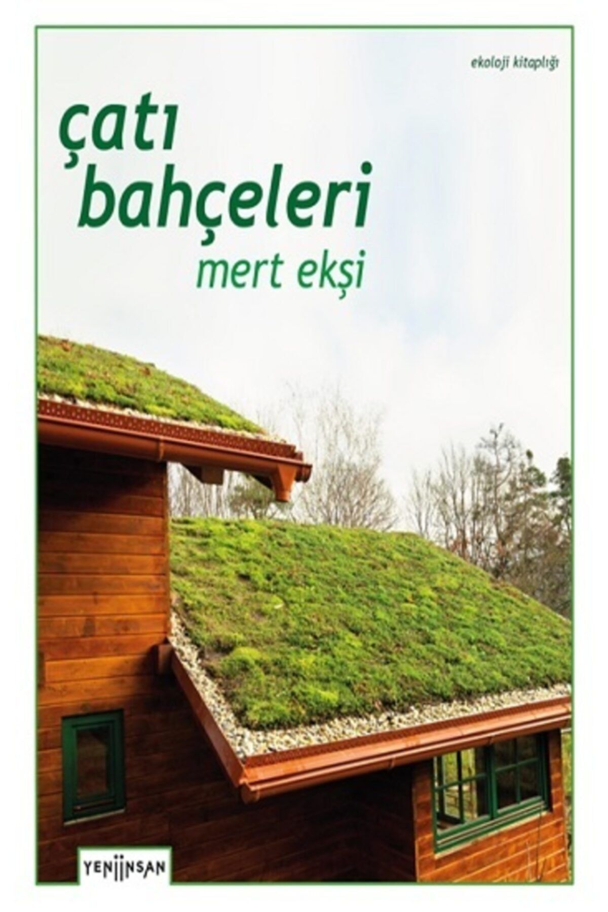 Yeni İnsan Yayınları Çatı Bahçeleri