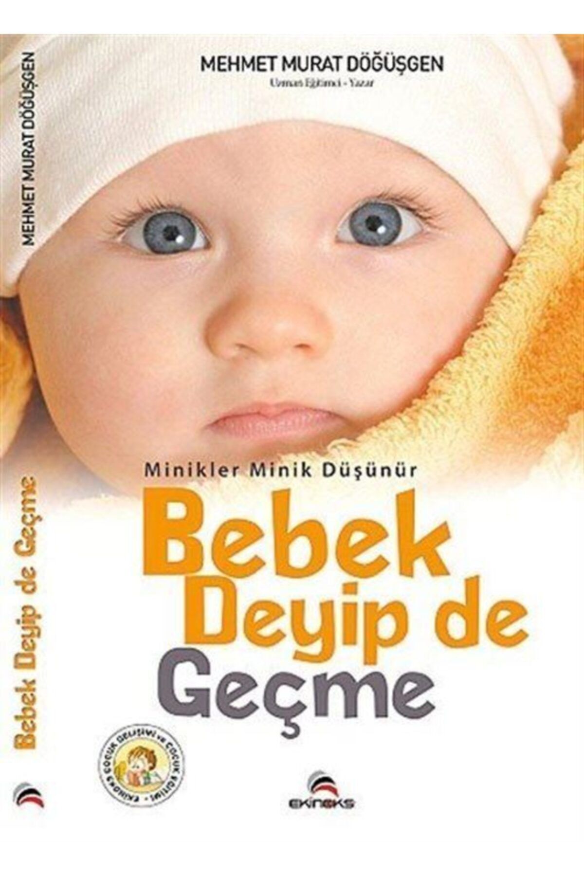 Ekinoks Yayın Grubu Bebek Deyip De Geçme / Minikler Minik Düşünür