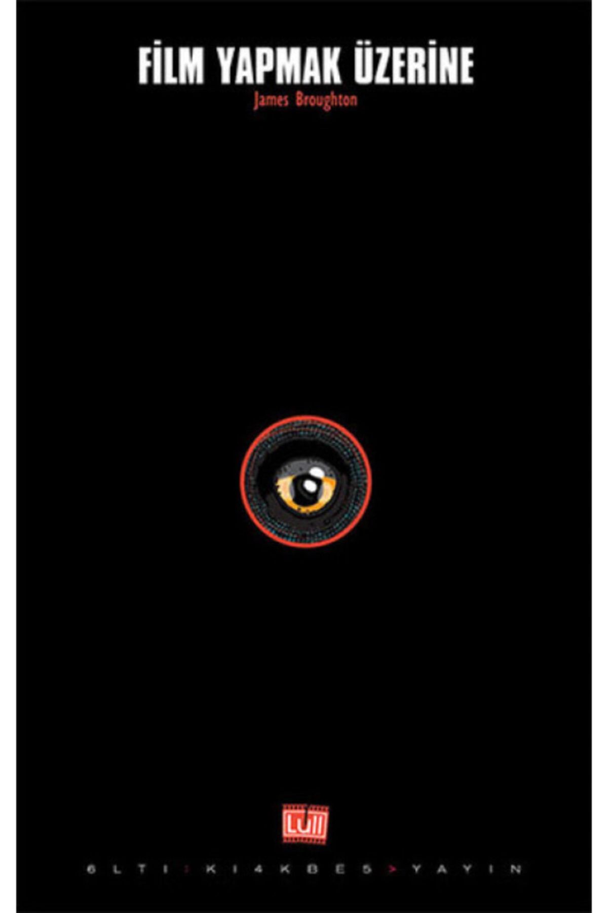 Altıkırkbeş Yayınları Film Yapmak Üzerine (kitap)