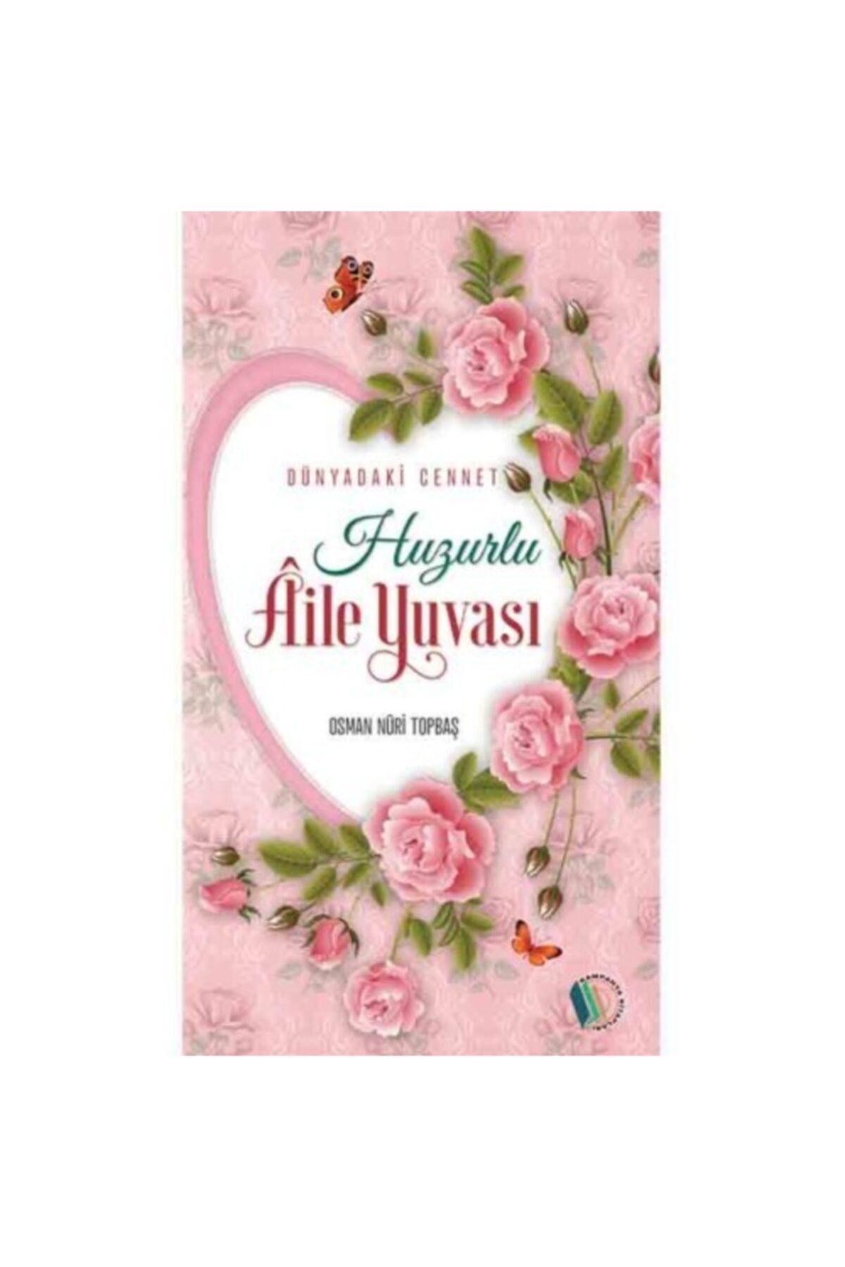 Erkam Yayınları Huzurlu Aile Yuvası