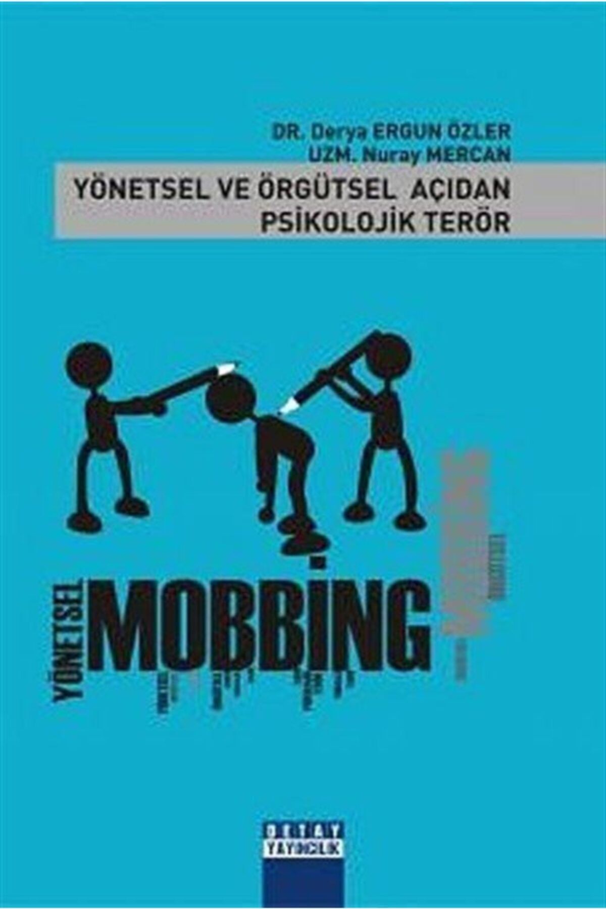 Detay Yayıncılık Yönetsel Ve Örgütsel Açıdan Psikolojik Terör