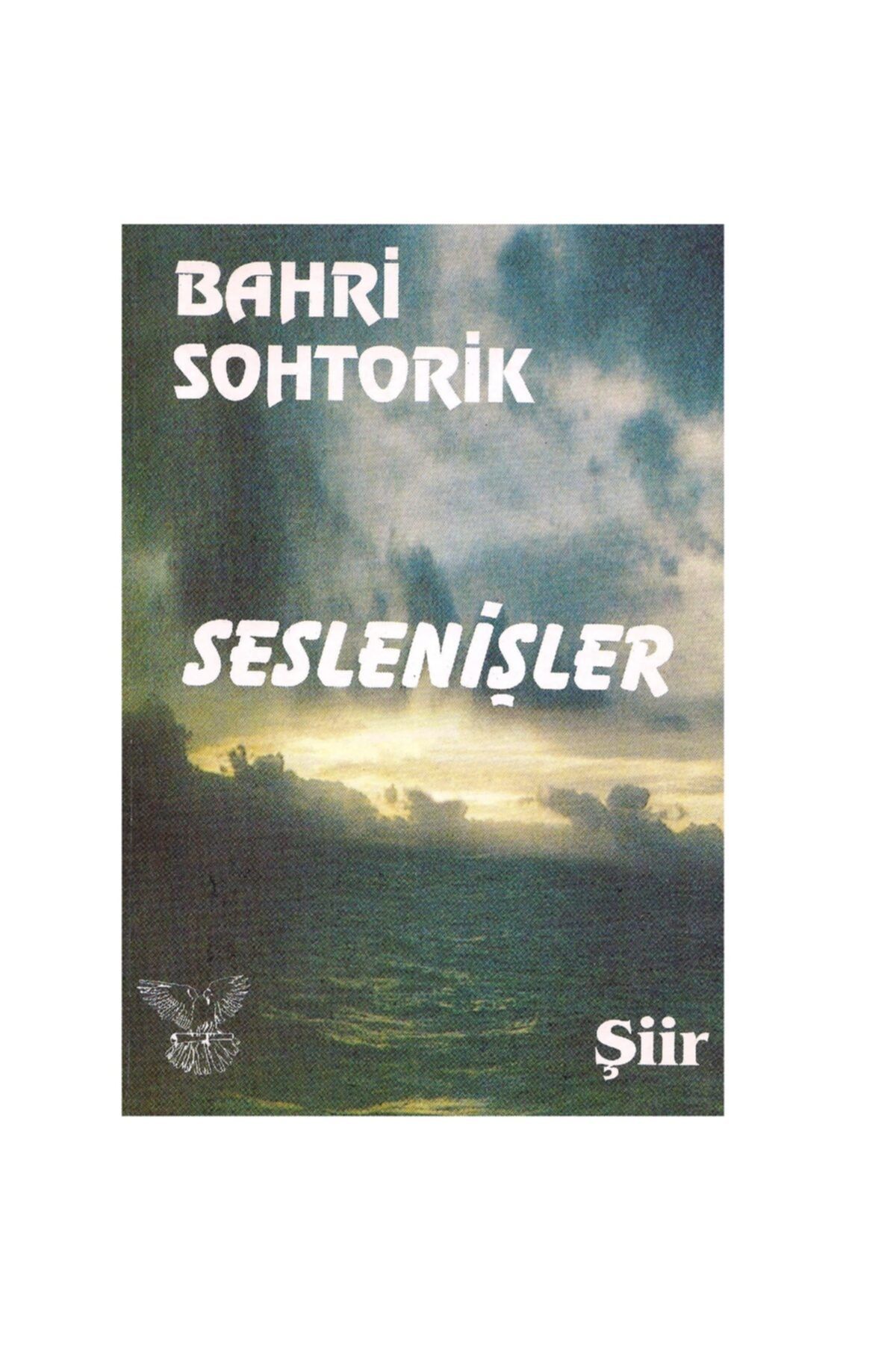 Elçi Yayıncılık Seslenişler 1 Ve 2 Aynı Kitap Da- Bahri Sohtorik