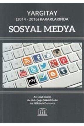 Yargıtay (2014-2016) Kararlarında Sosyal Medya Image 0