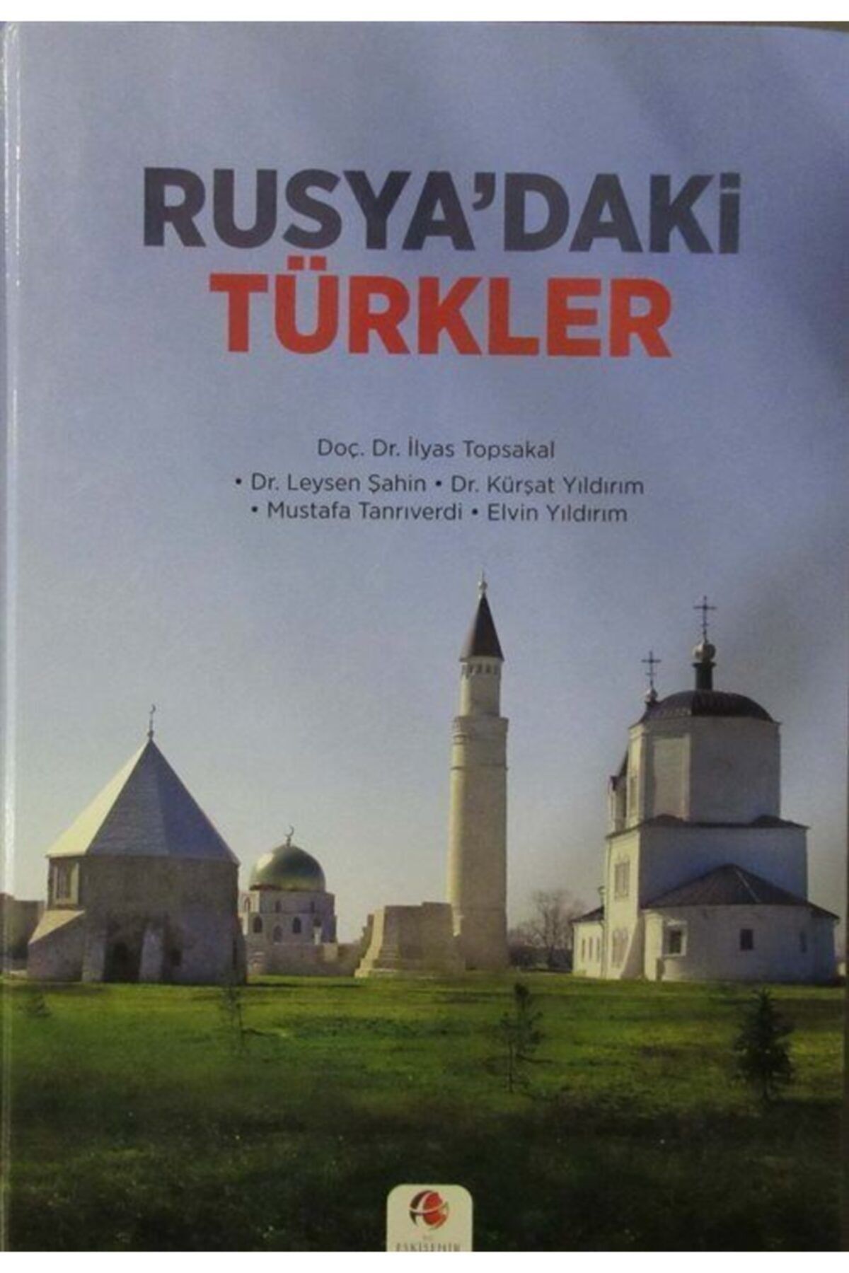 TÜRK DÜNYASI VAKFI Rusya'daki Türkler