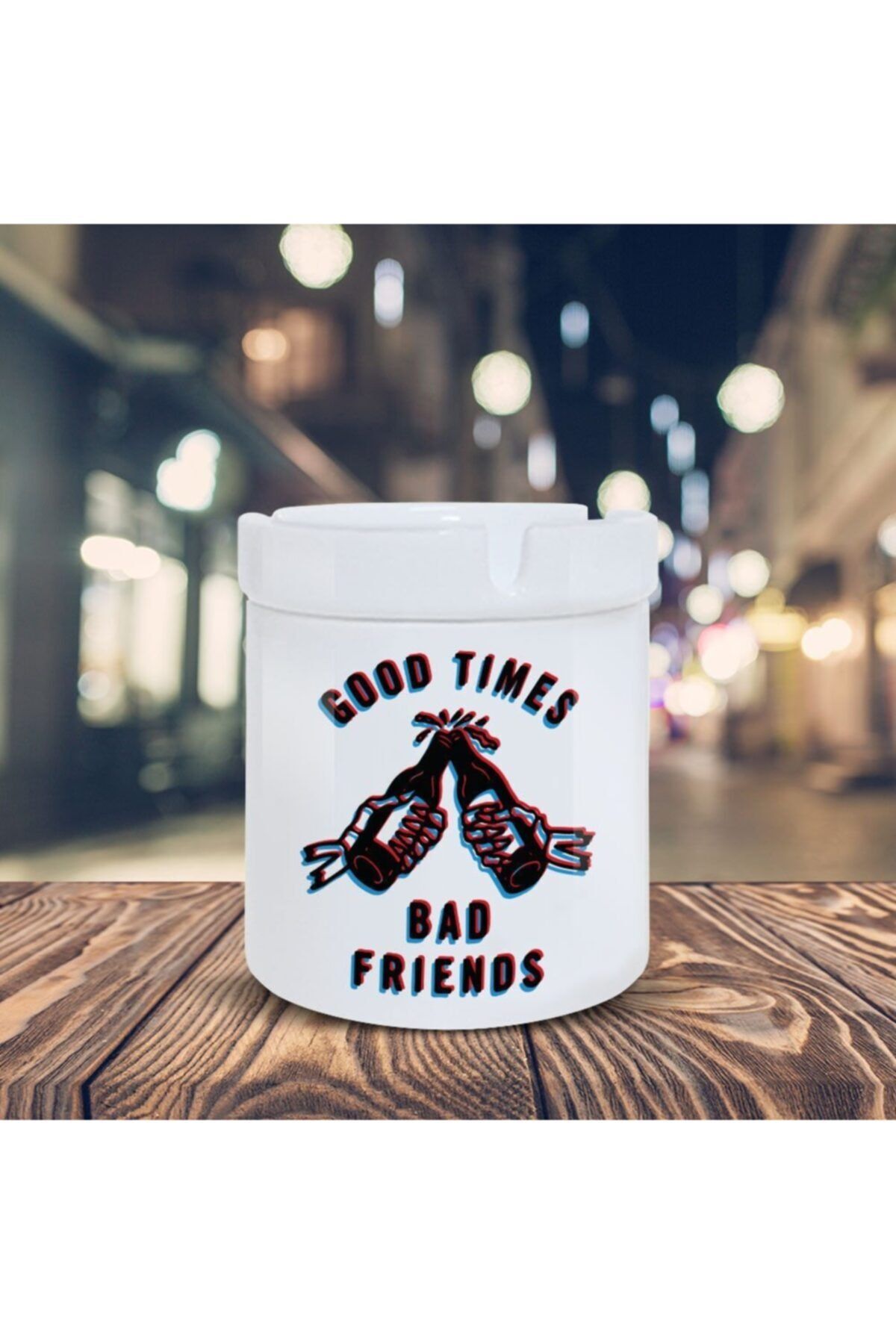 Asilmeydan Good Times Küllük Bad Friends Baskılı Kül Tablası K-26