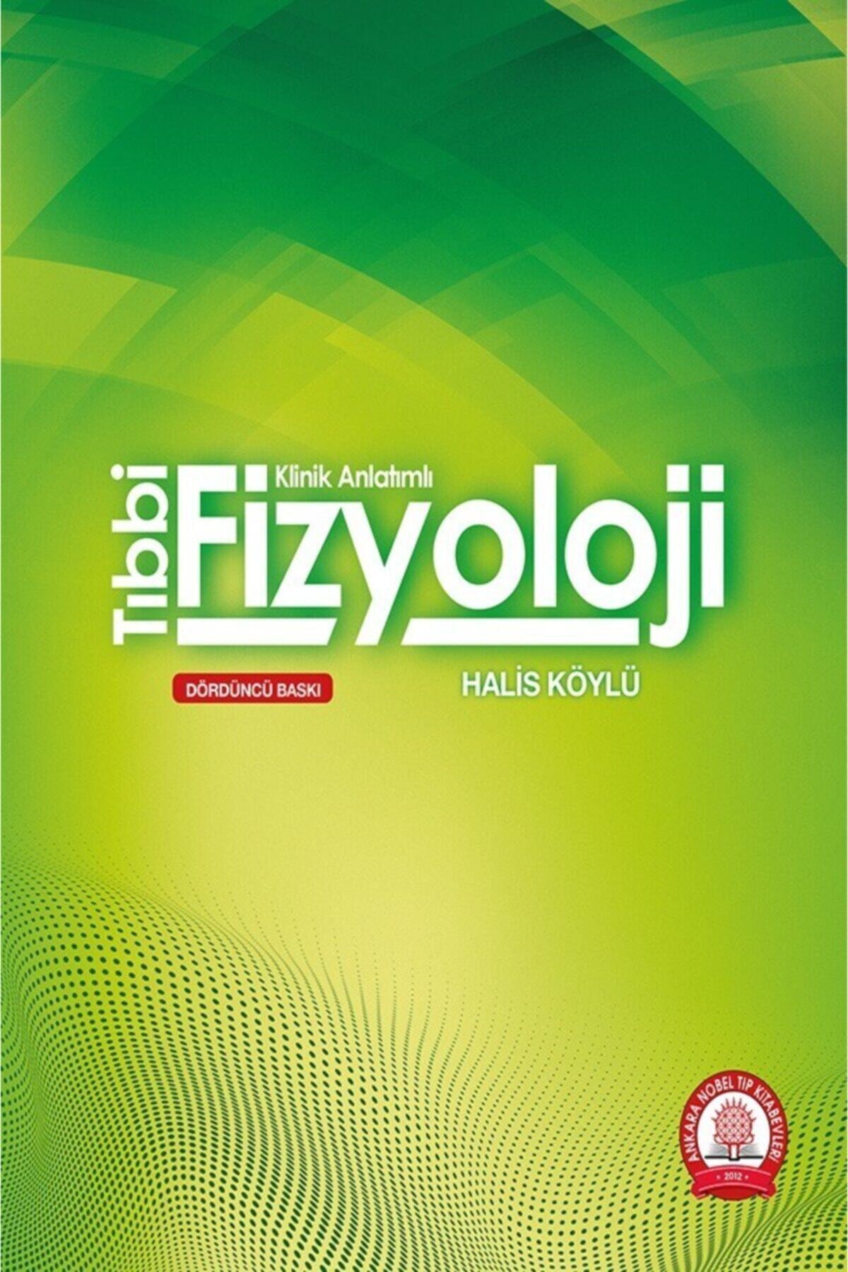 Ankara Nobel Tıp Kitapevleri Tıbbi Fizyoloji Kinik Anlatımlı
