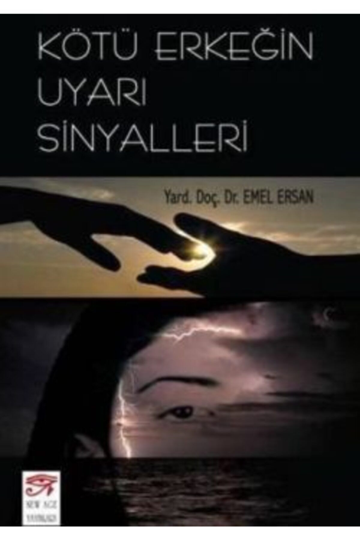 New Age Yayınları Kötü Erkeğin Uyarı Sinyalleri