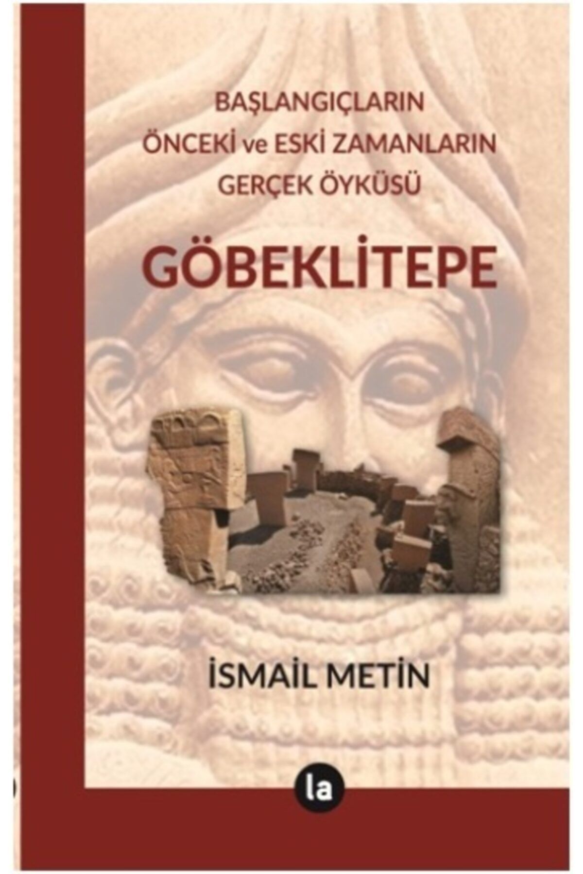 La Kitap Yayınları Göbeklitepe