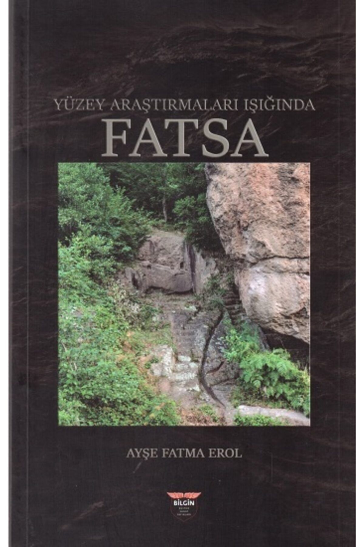 Bilgin Kültür Sanat Yüzey Araştırmaları Işığında Fatsa