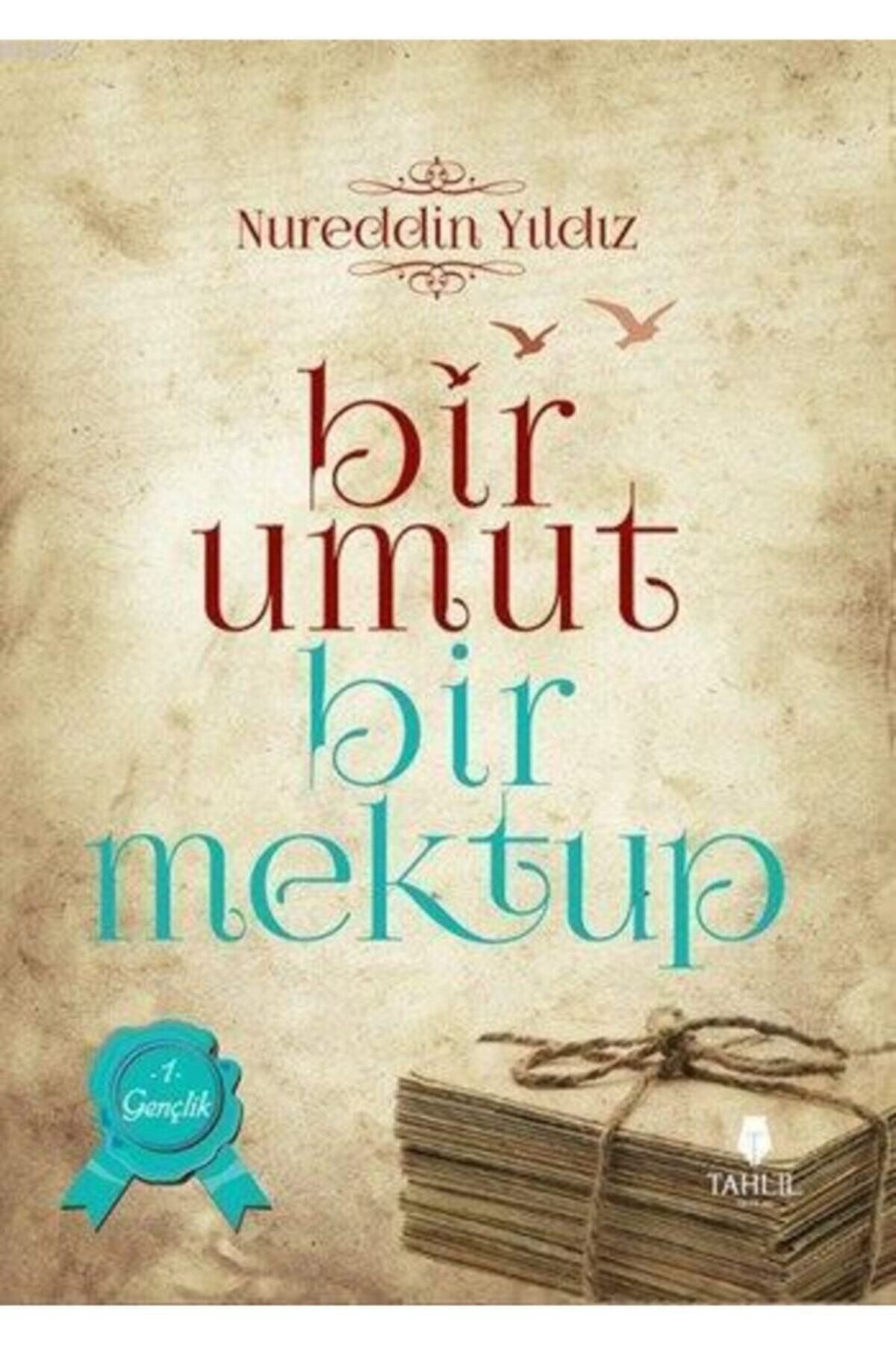Tahlil Yayınları Bir Umut Bir Mektup 1. Cilt - Gençlik