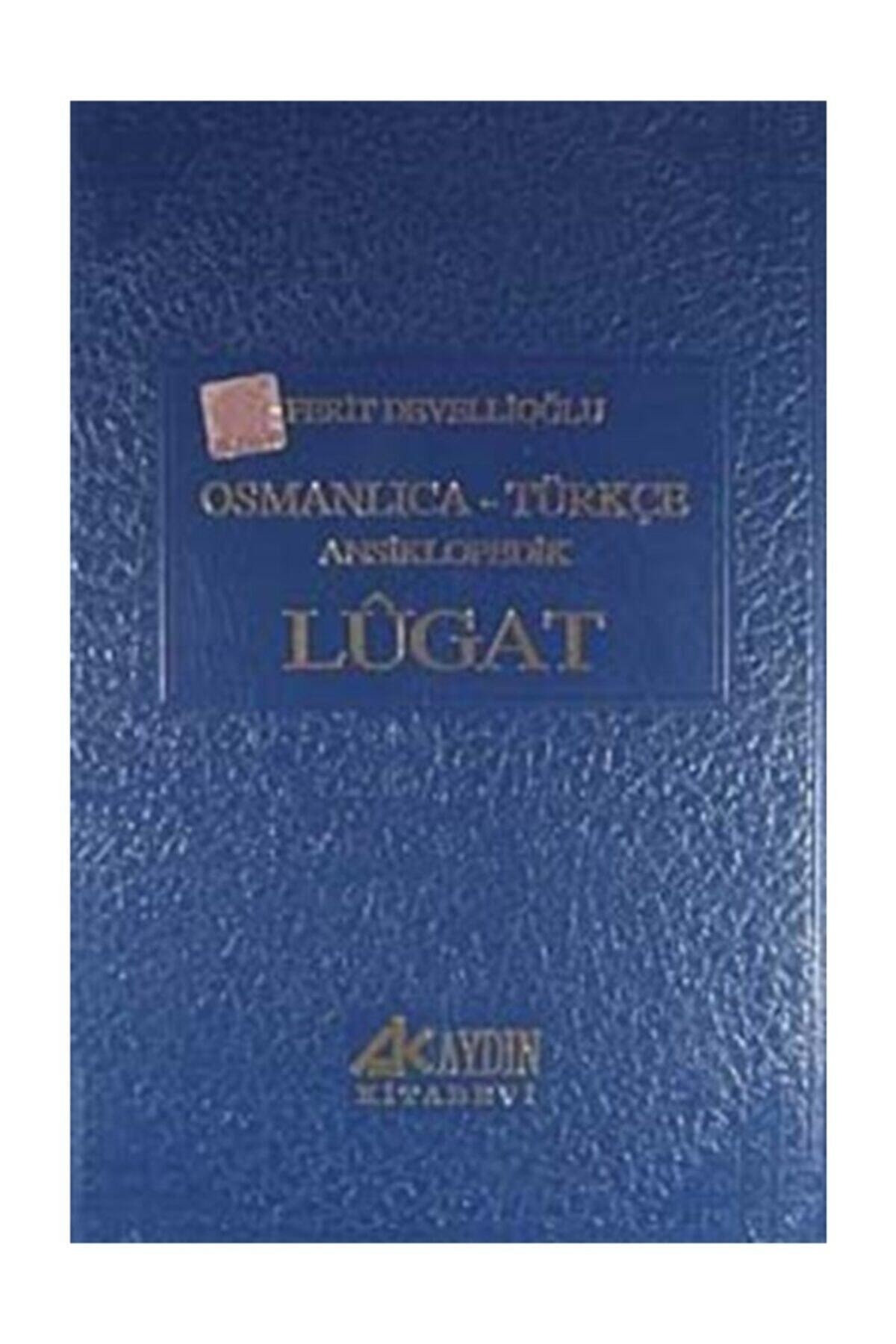 Aydın Kitabevi Osmanlıca-Türkçe Ansiklopedik Lugat