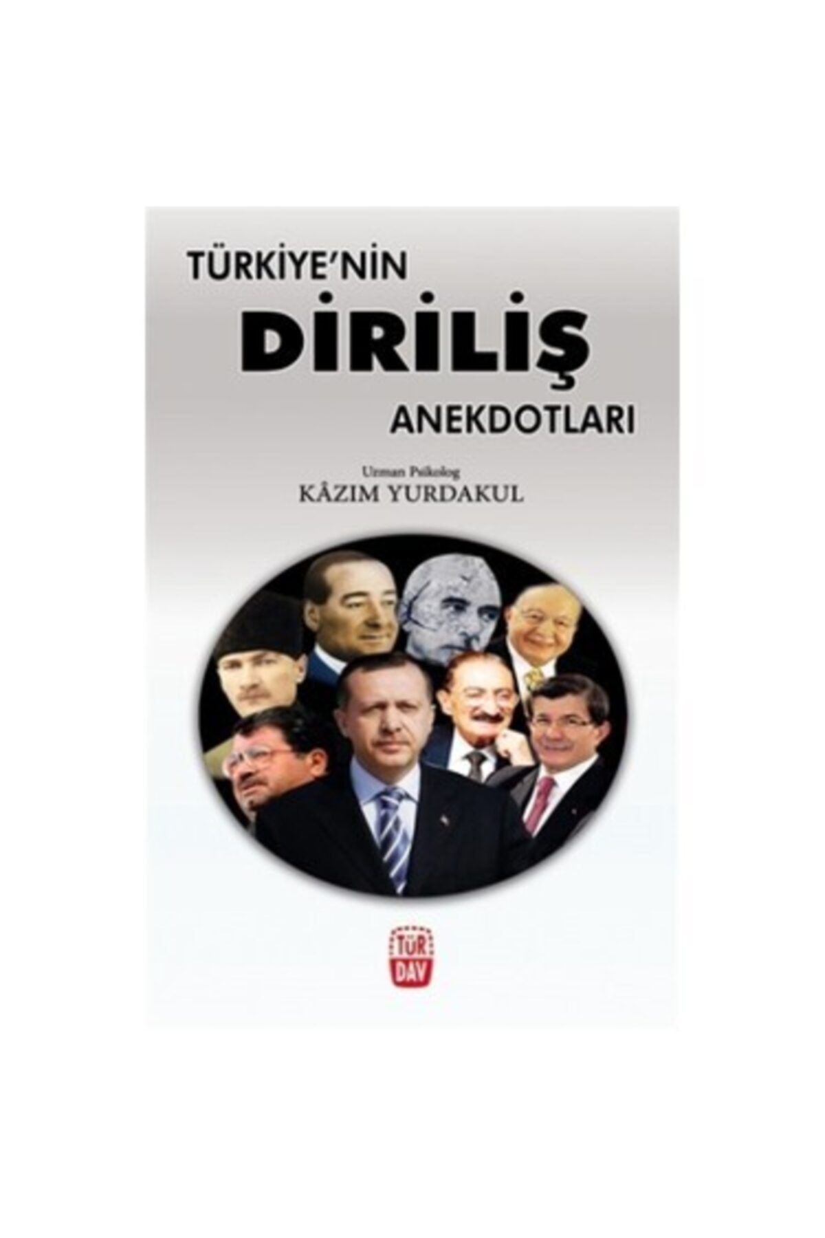 Türdav Yayınları Türkiye'nin Diriliş Anekdotları