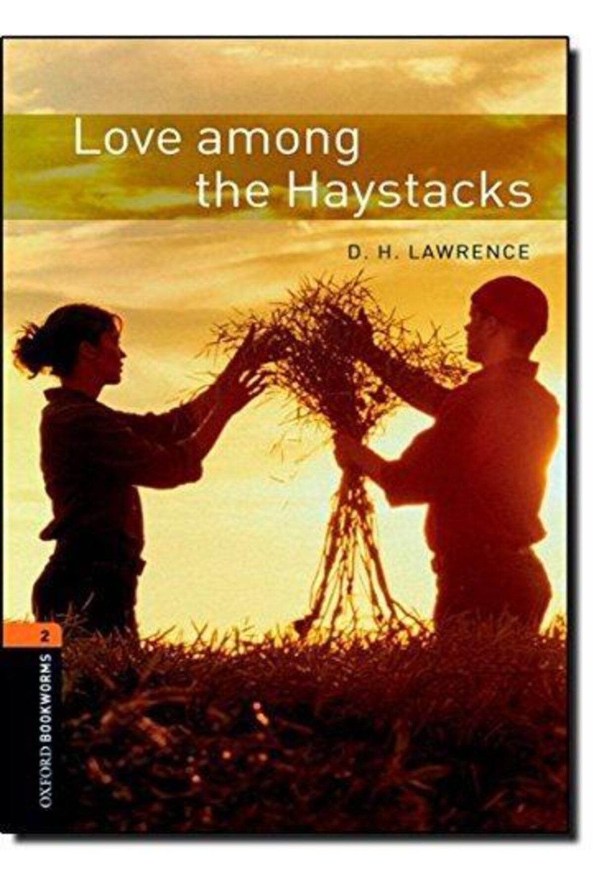 OXFORD UNIVERSITY PRESS Oxford Obwl 2:love Among Haystacks