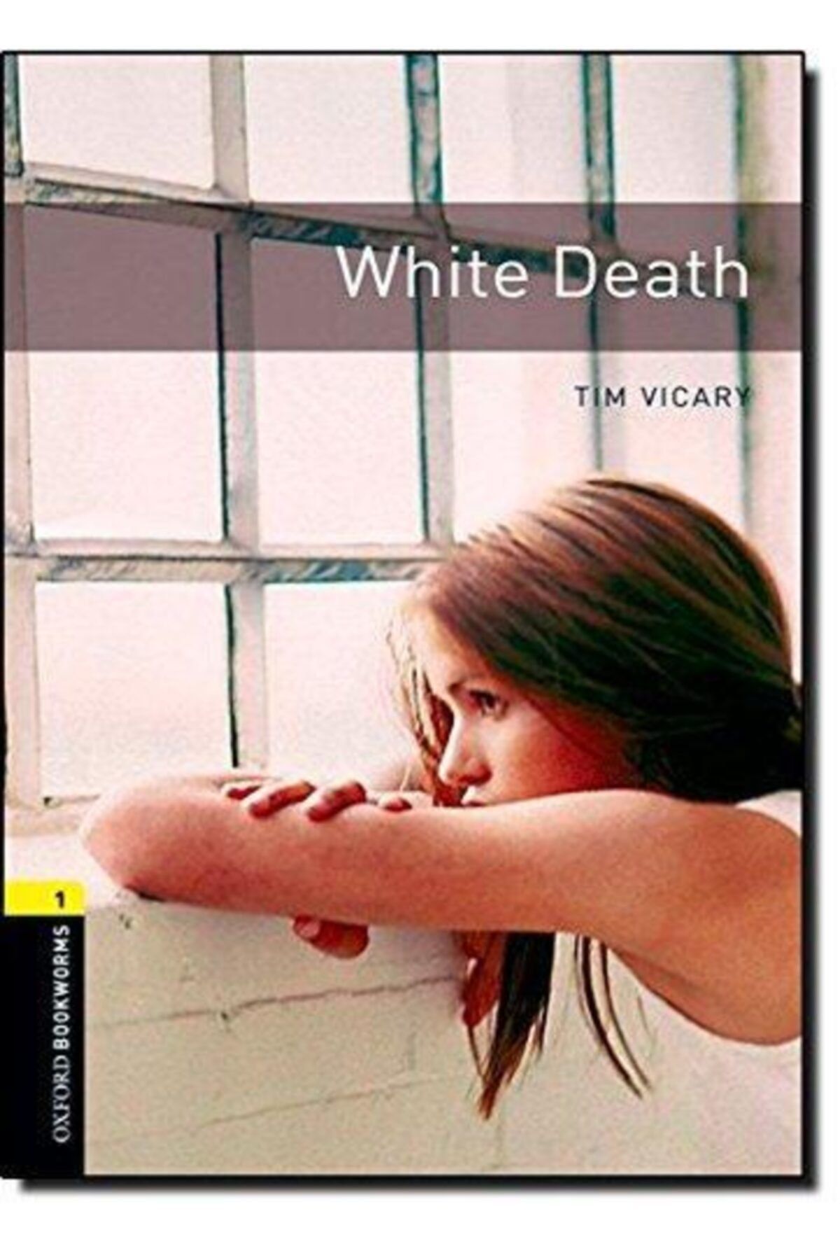 OXFORD UNIVERSITY PRESS Oxford Obwl 1:whıte Death