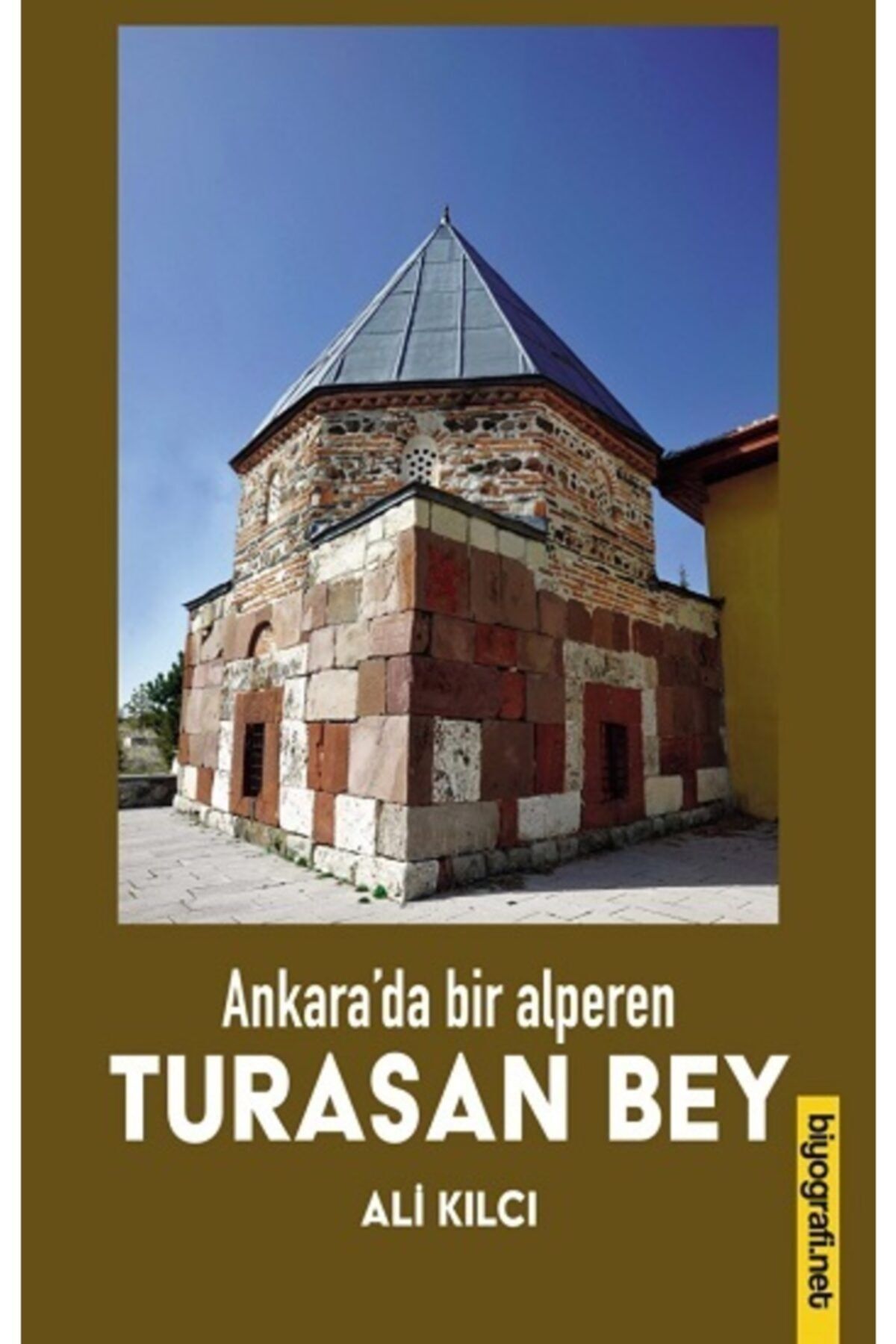 Biyografi Net Yayıncılık Ankara'da Bir Alperen Turasan Bey