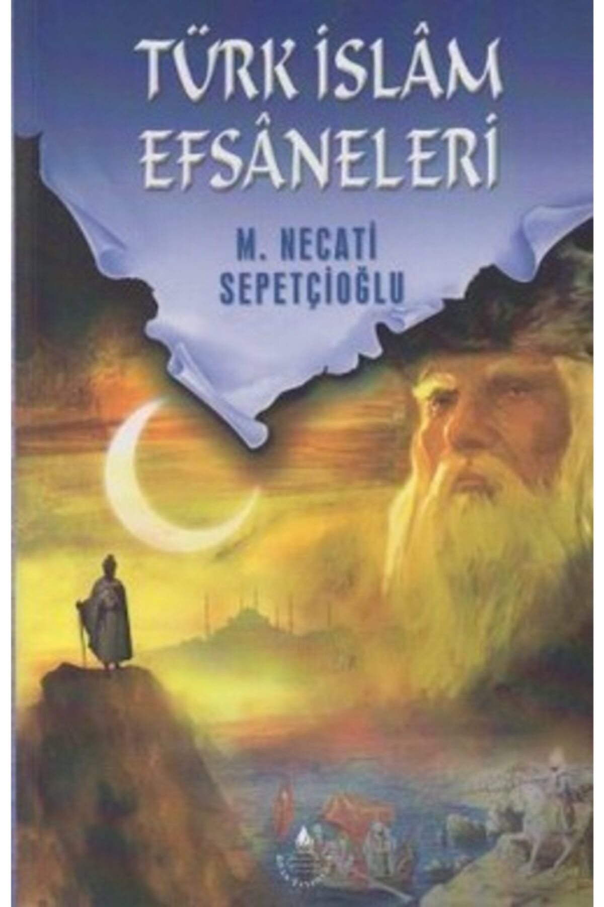İrfan Yayıncılık Türk Islam Efsaneleri