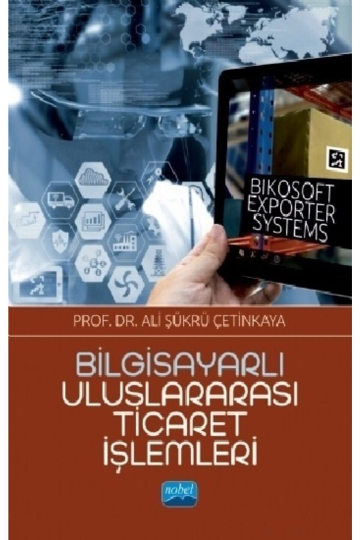 Nobel Akademik Yayıncılık Bilgisayarlı Uluslararası Ticaret Işlemleri - Bikosoft Exporter Systems