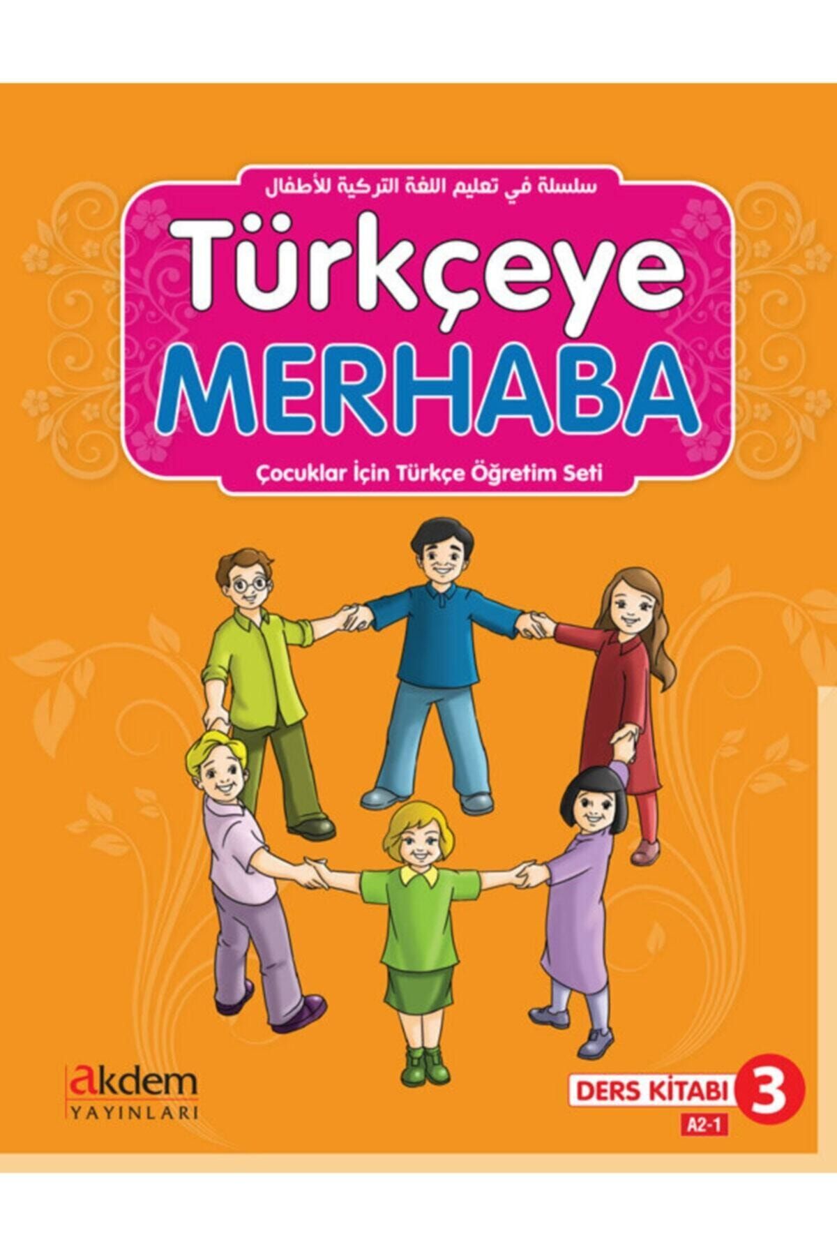 Akdem Yayınları Türkçeye Merhaba A2-1 Ders Kitabı + Çalışma Kitabı - Abdurrahim Elveren,Hulusi Gürbüz