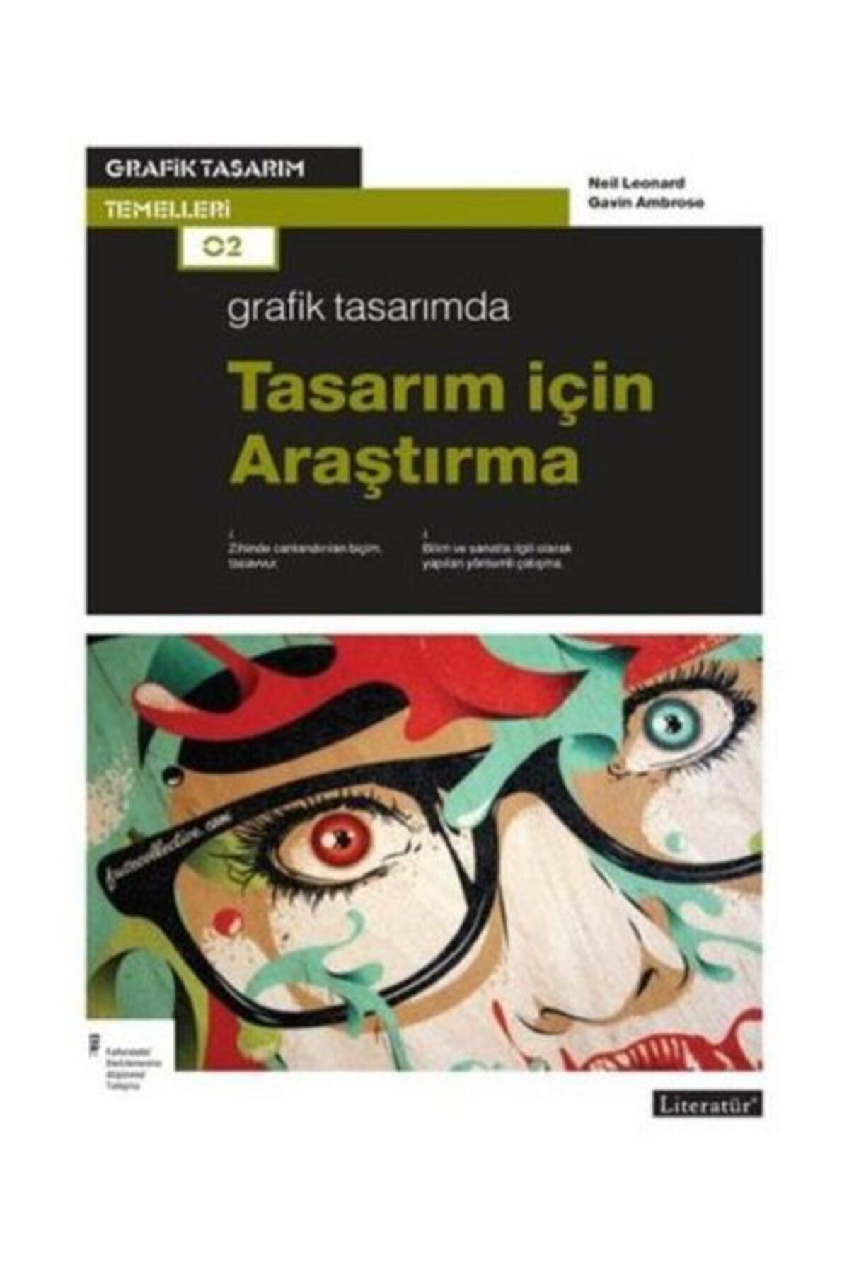 Literatür Yayıncılık Grafik Tasarımda Tasarım İçin Araştırma