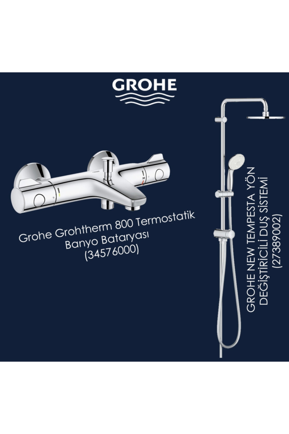 Grohe Grohtherm 800 Termostatik Banyo Bataryası + New Tempesta Yön Değiştiricili Duş Sistemi