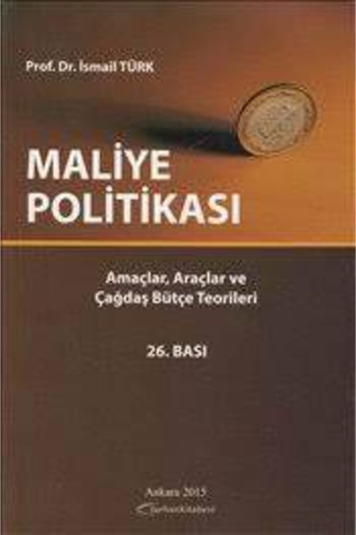 Turhan Kitabevi  Akademik Kitaplar Maliye Politikası