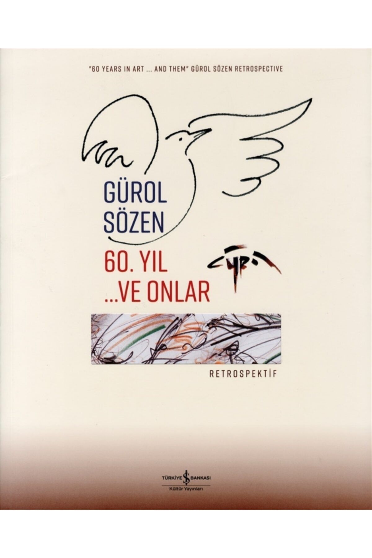 İş Bankası Kültür Yayınları 60. Yıl ...ve Onlar - Gürol Sözen 9786052957561