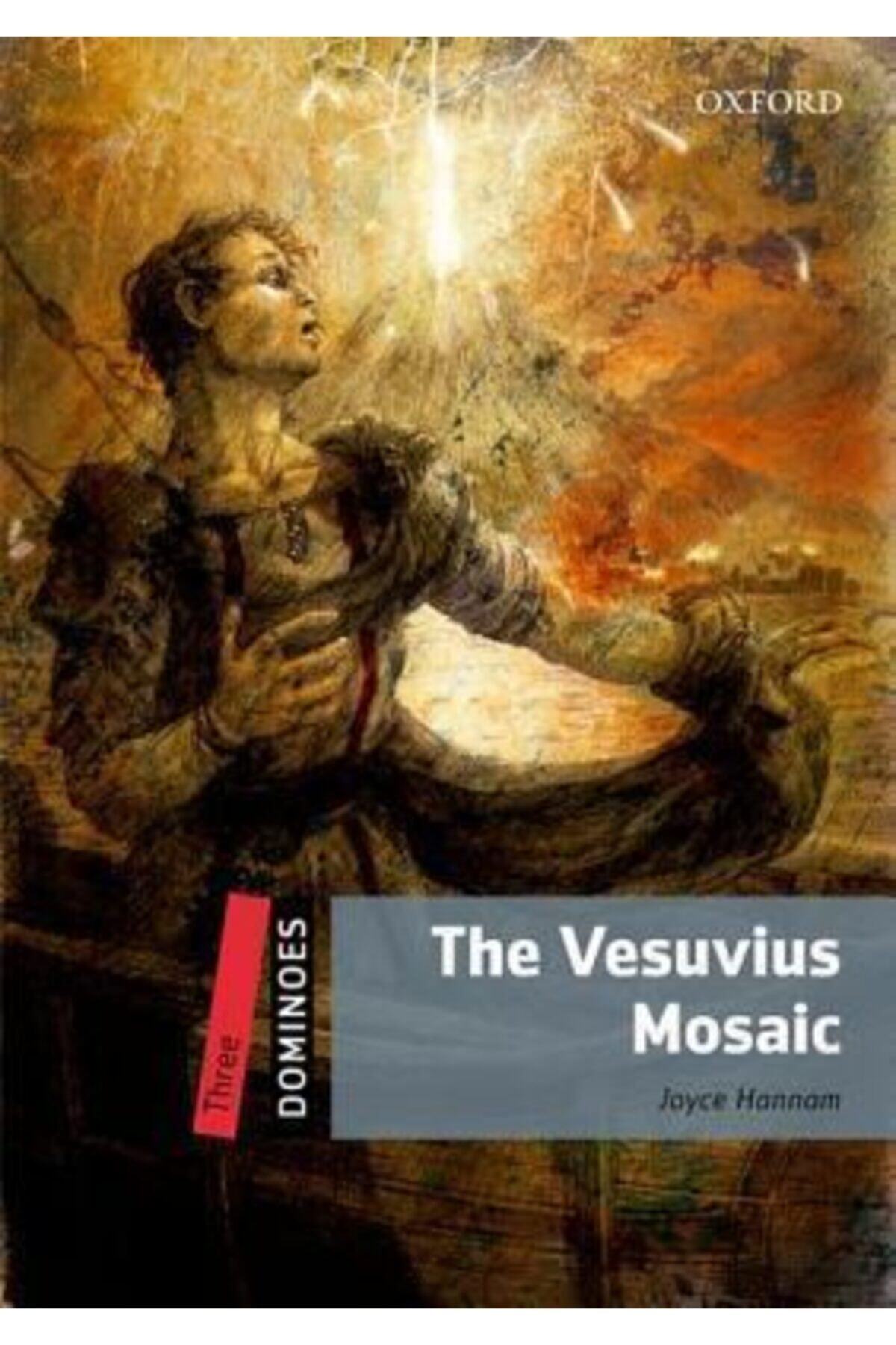 OXFORD UNIVERSITY PRESS Oxford Dominoes: Three: The Vesuvius Mosaic
