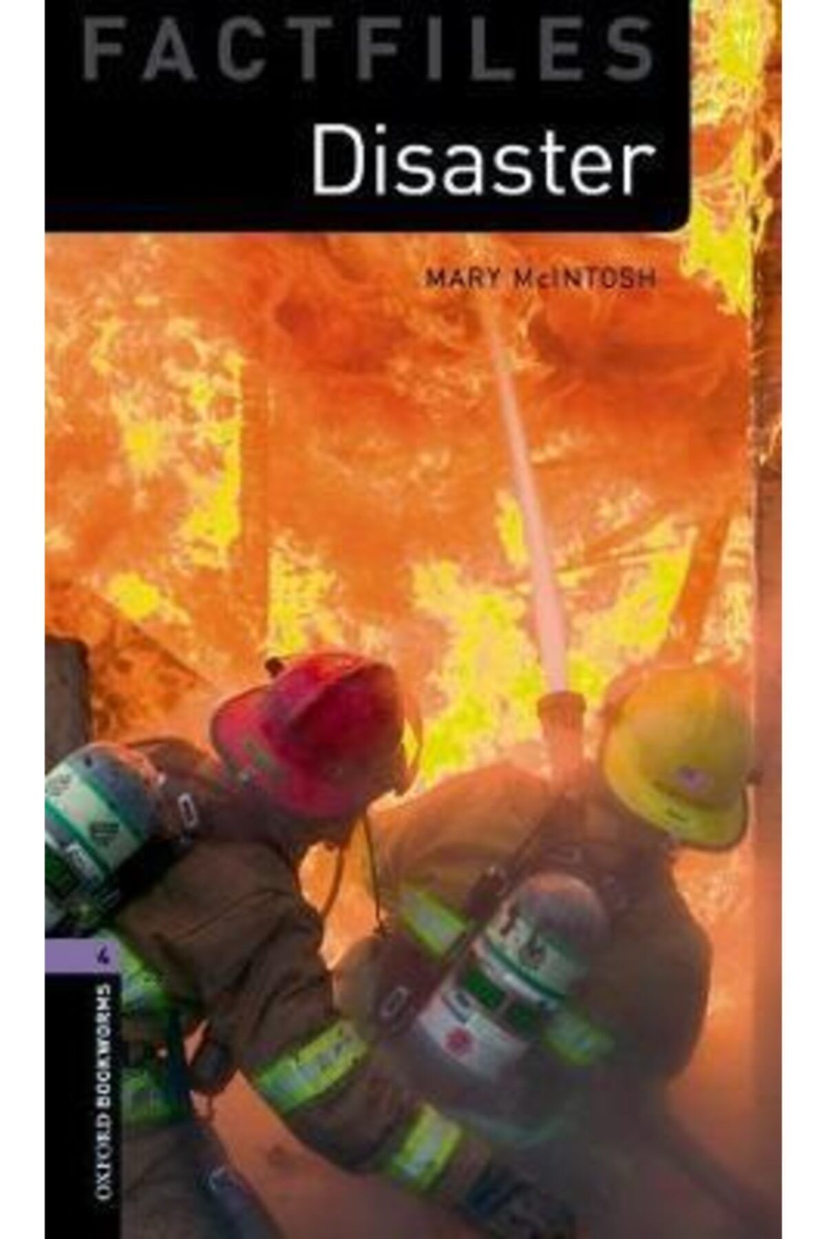 OXFORD UNIVERSITY PRESS Oxford Obwfl: Level 4:: Disaster! Audio Pack