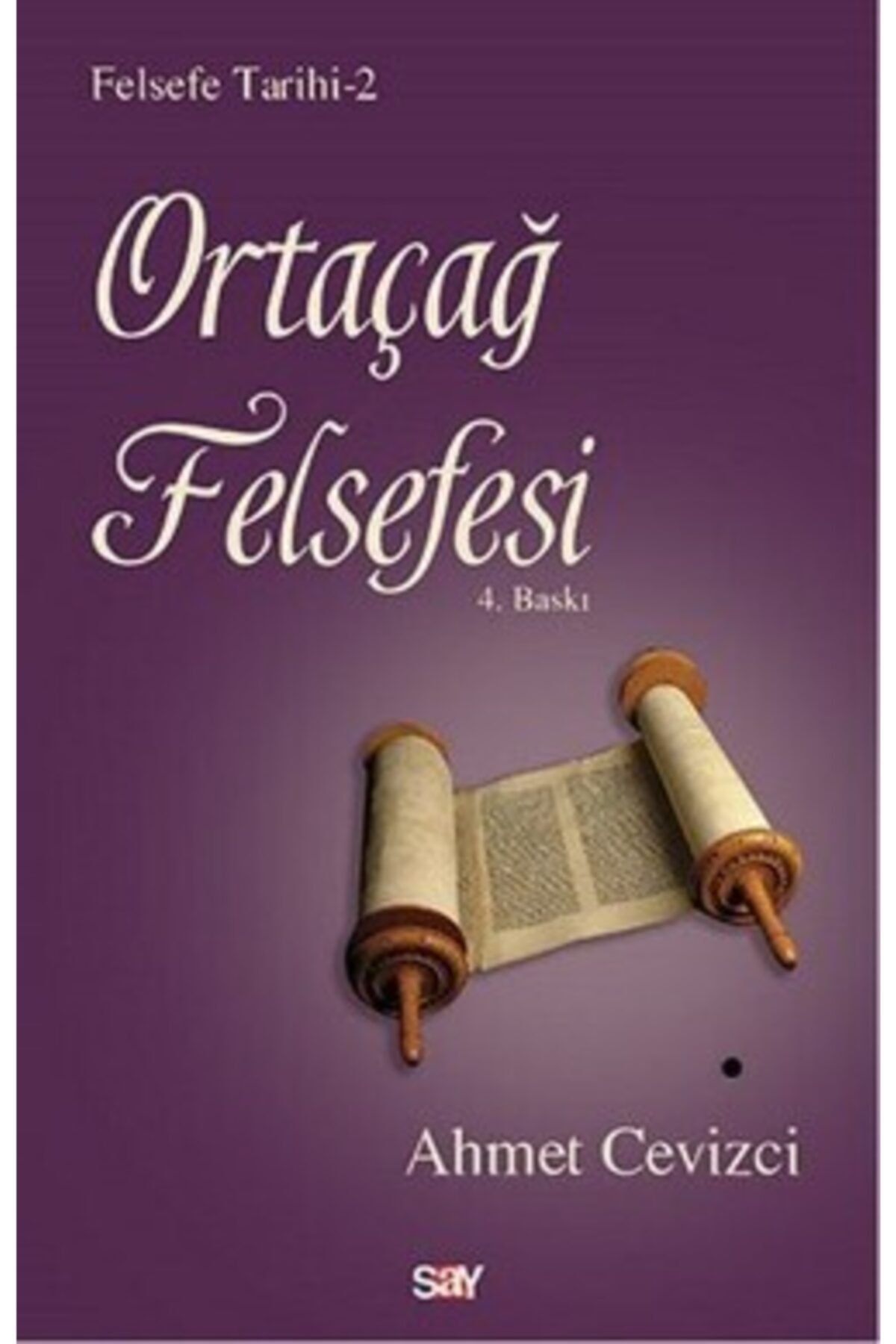 Say Yayınları Felsefe Tarihi 2 - Ortaçağ Felsefesi