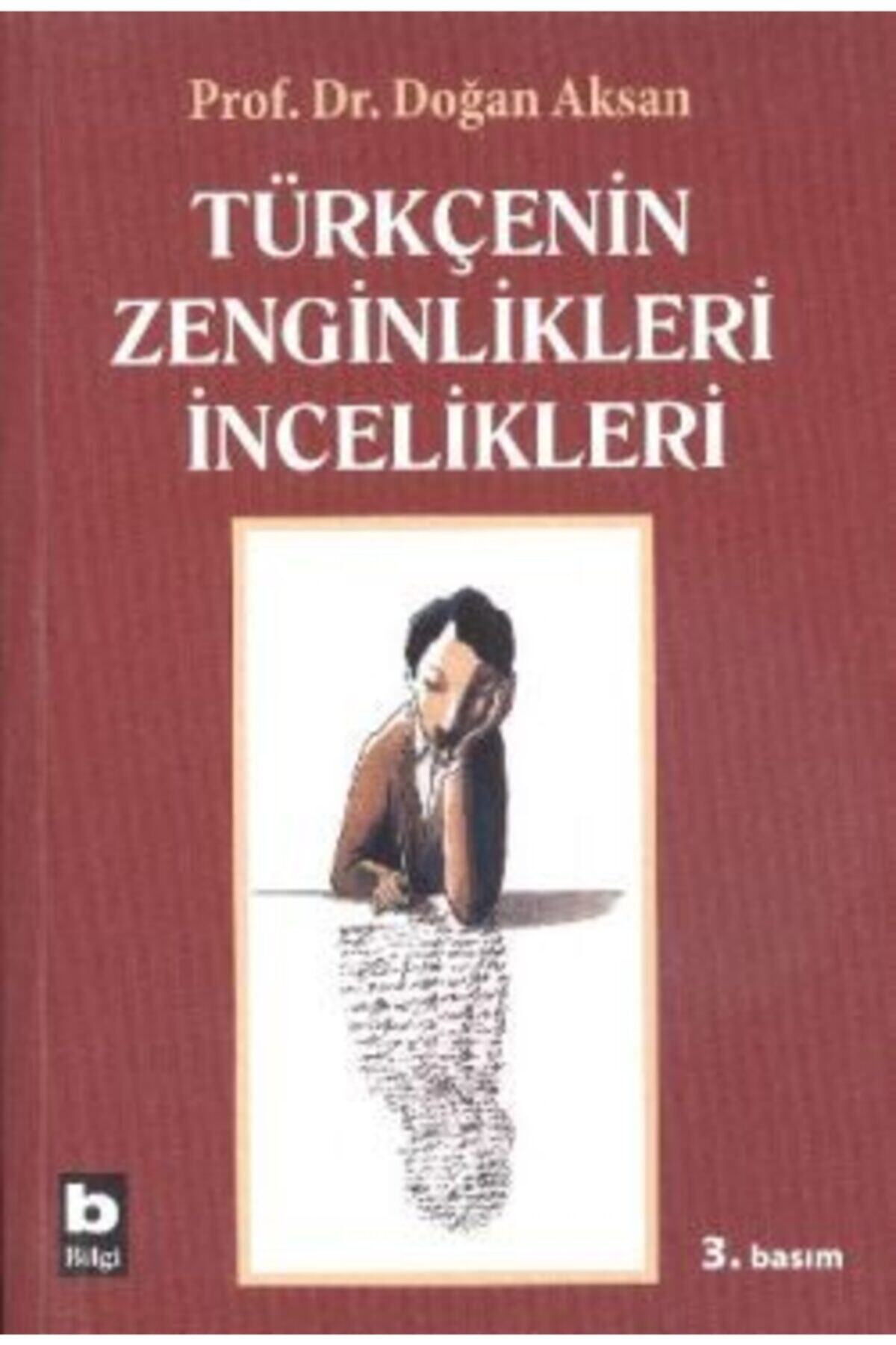 Bilgi Yayınevi Türkçenin Zenginlikleri Incelikleri