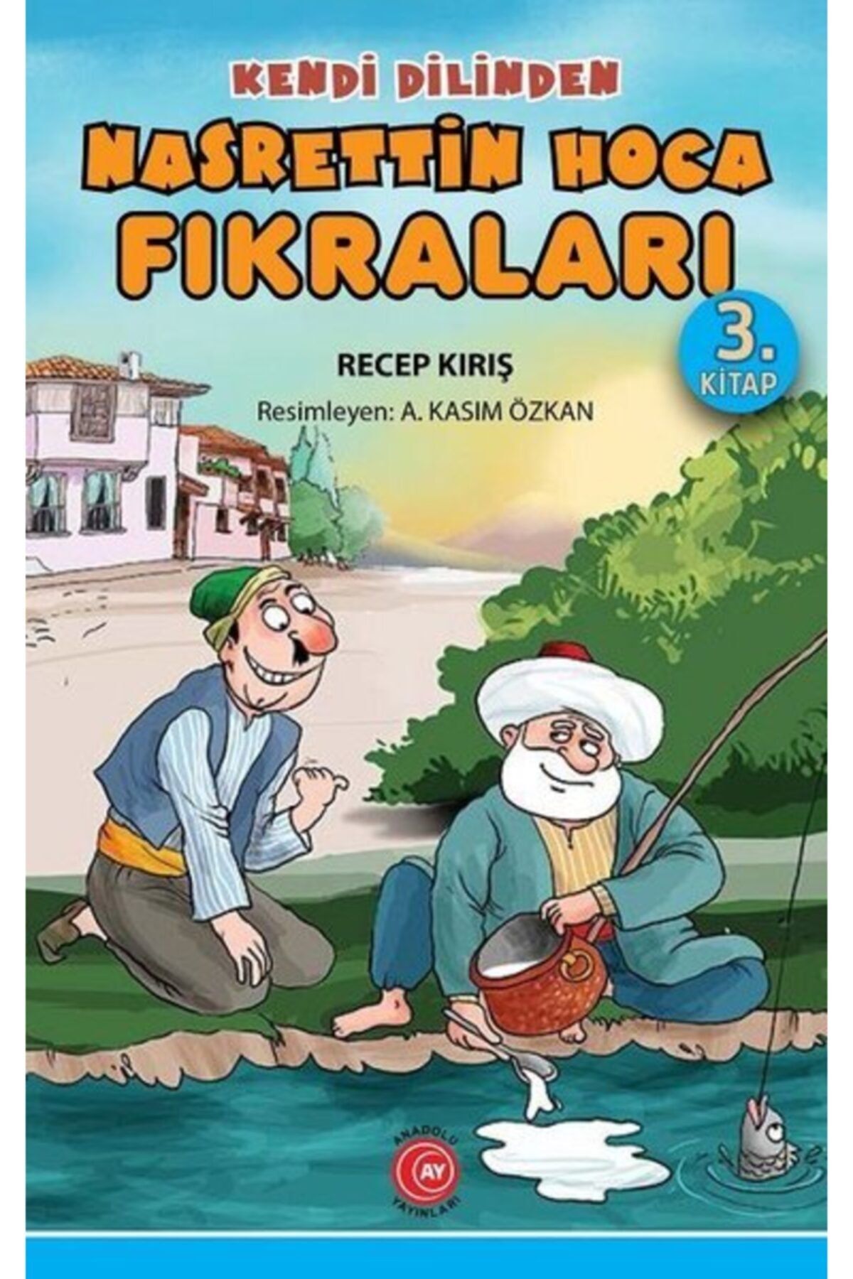 Anadolu Ay Yayınları Kendi Dilinden Nasrettin Hoca Fıkraları 3.kitap