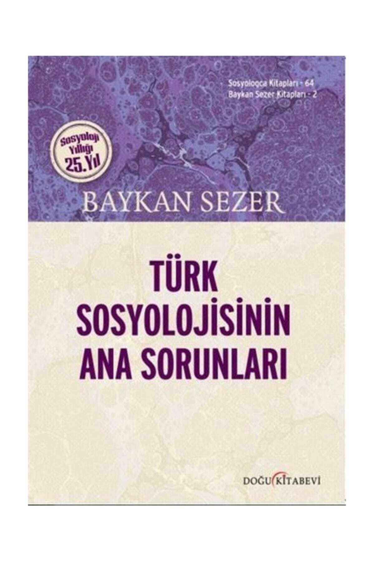 Doğu Kitabevi Türk Sosyolojisinin Ana Sorunları