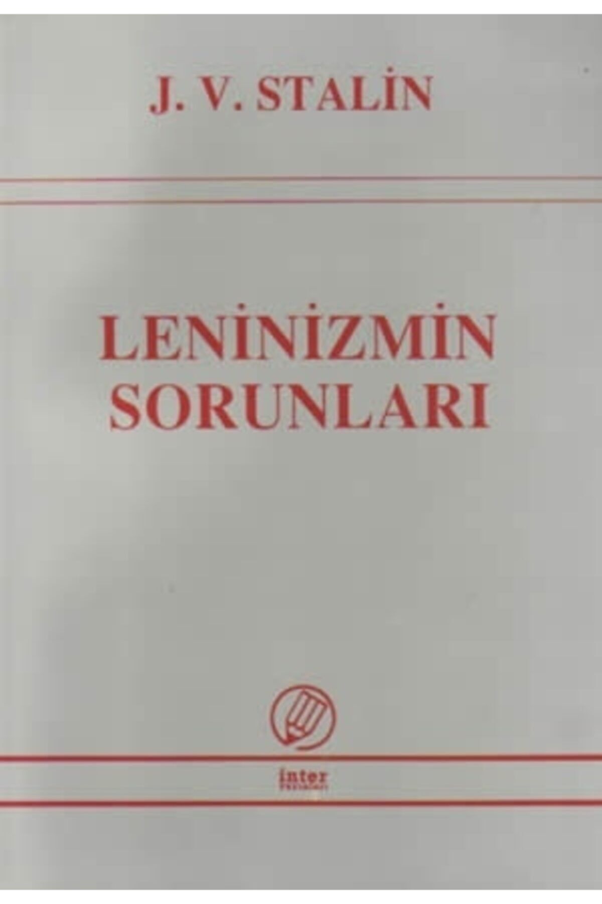 İnter Yayınları Leninizmin Sorunları