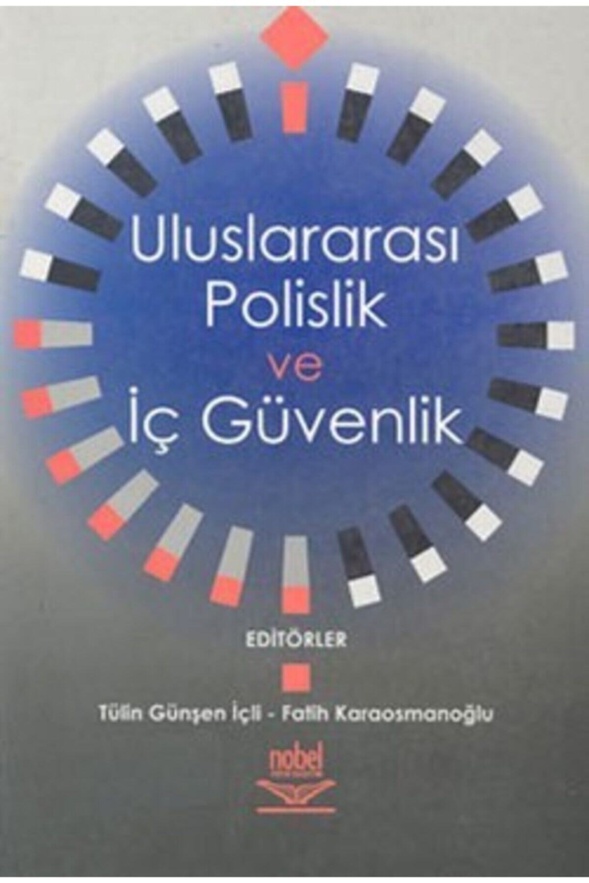 Nobel Akademik Yayıncılık Uluslararası Polislik Ve Iç Güvenlik