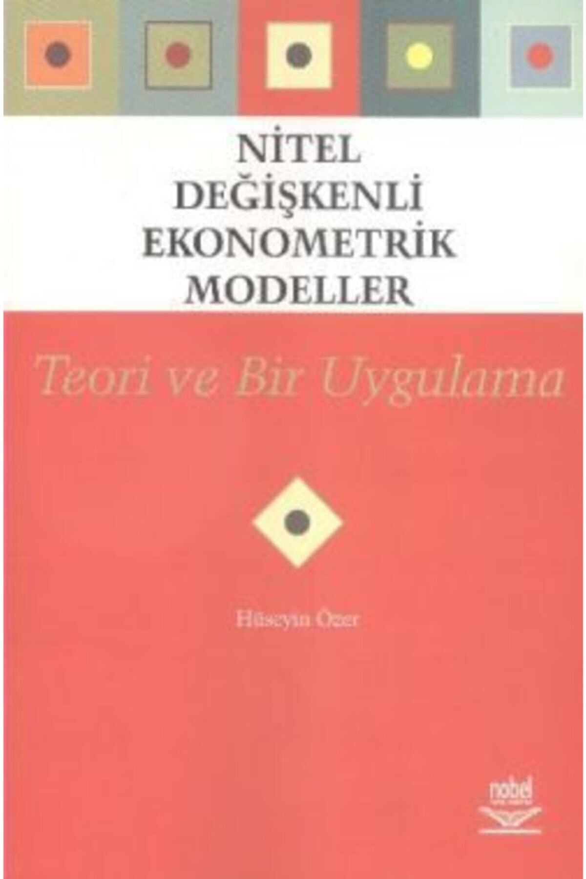 Nobel Akademik Yayıncılık Nitel Değişkenli Ekonometrik Modeller