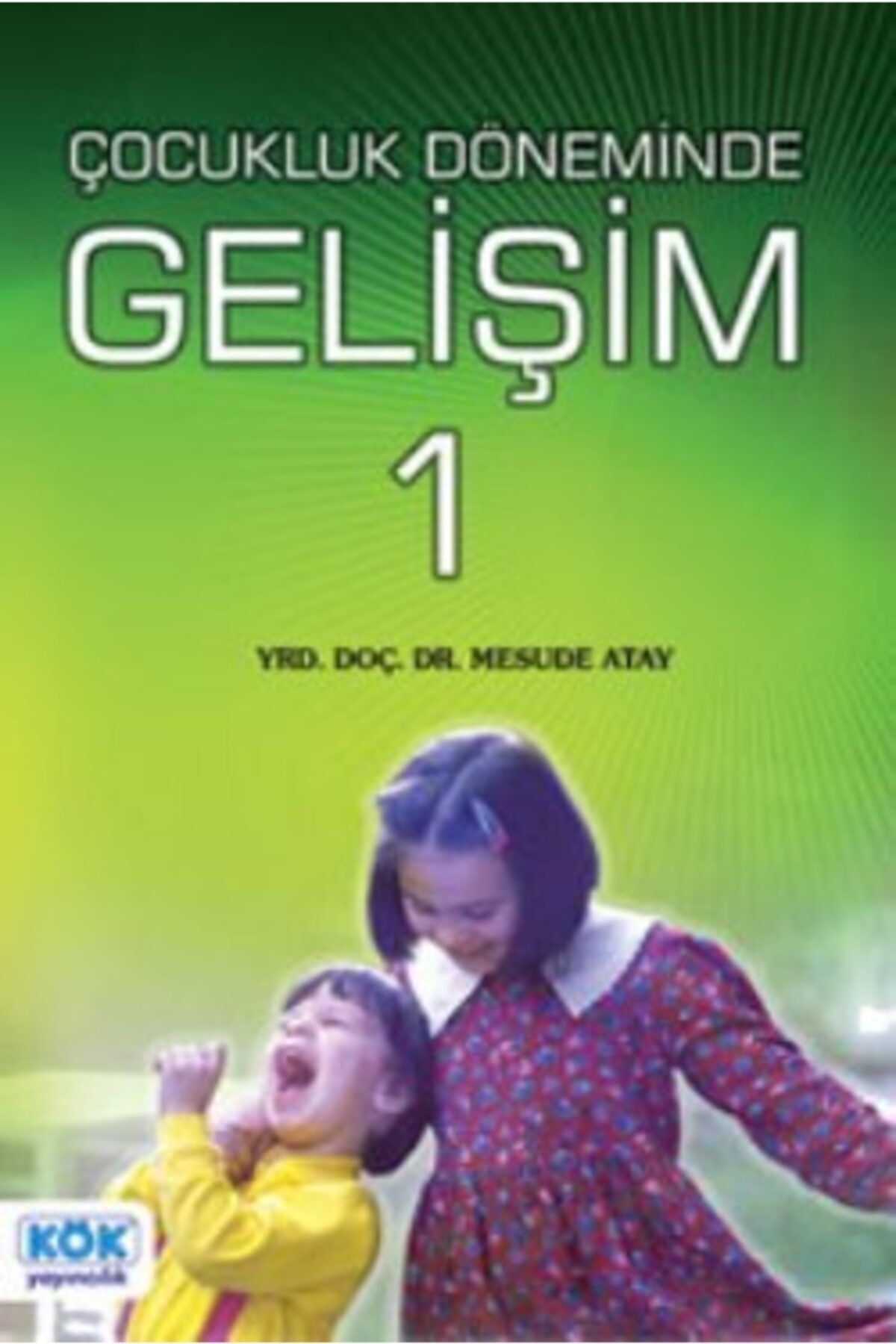 Kök Yayınevi Erken Çocukluk Döneminde Gelişim 1