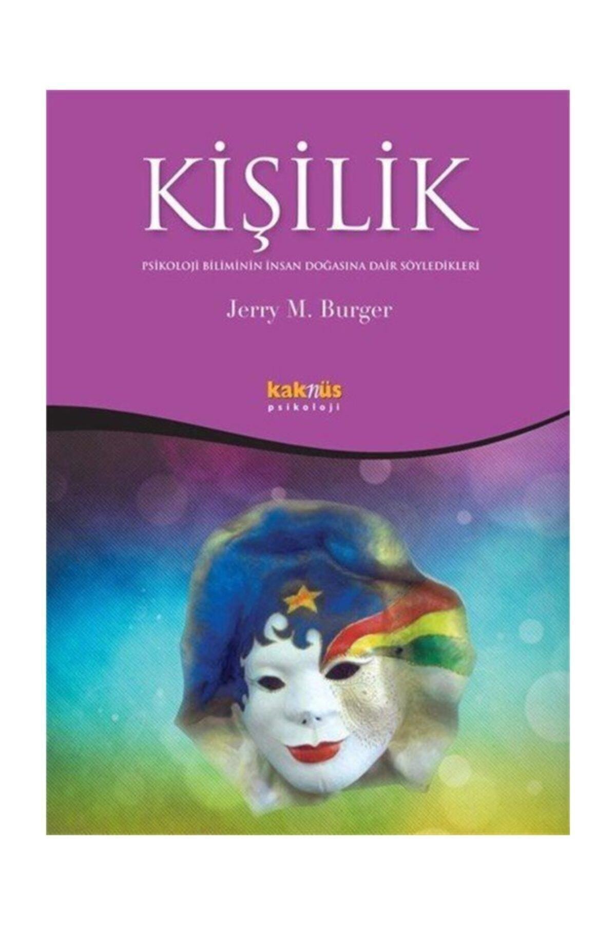 Kaknüs Yayınları  Ders Kitapları Kişilik  Psikoloji Biliminin İnsan Doğasına Dair Söyledikleri