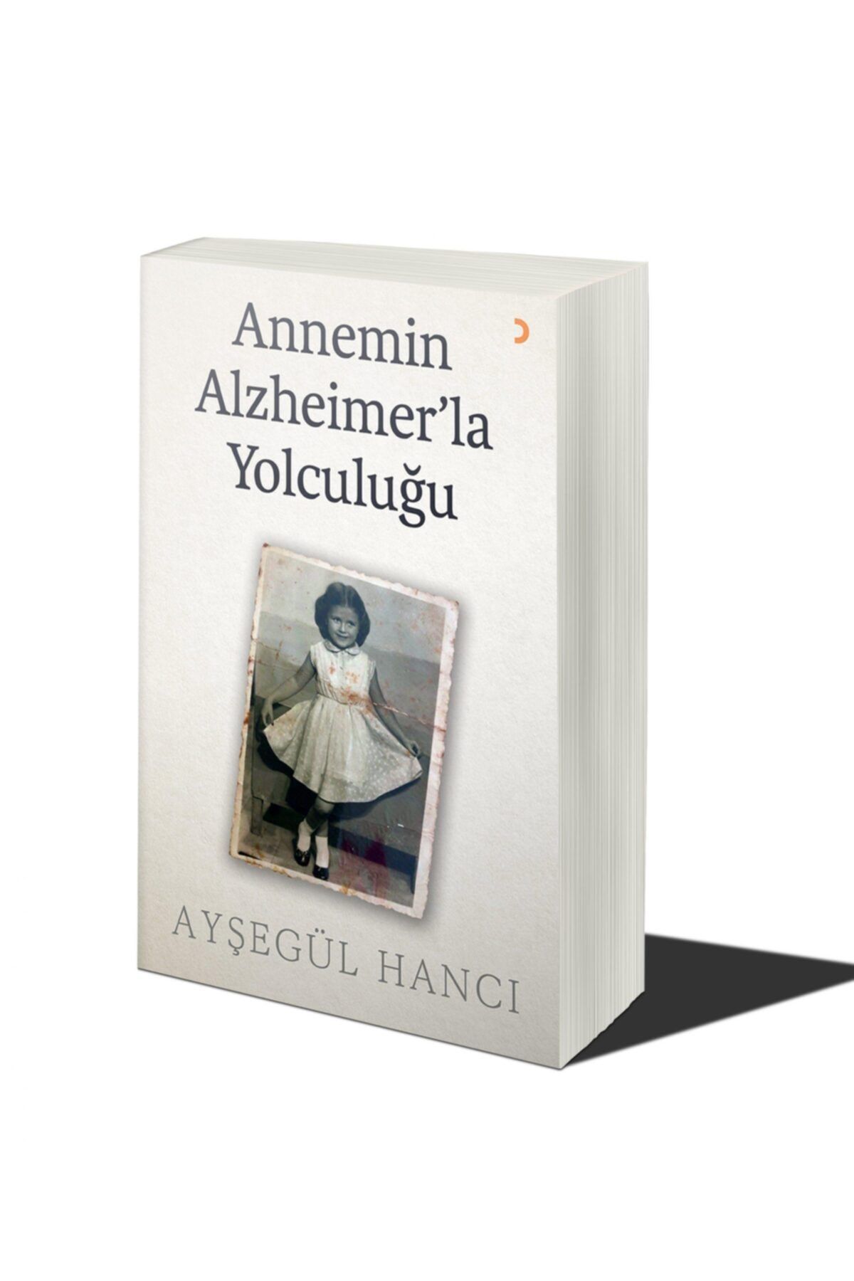 Cinius Yayınları Annemin Alzheimer’la Yolculuğu & Ayşegül Hancı