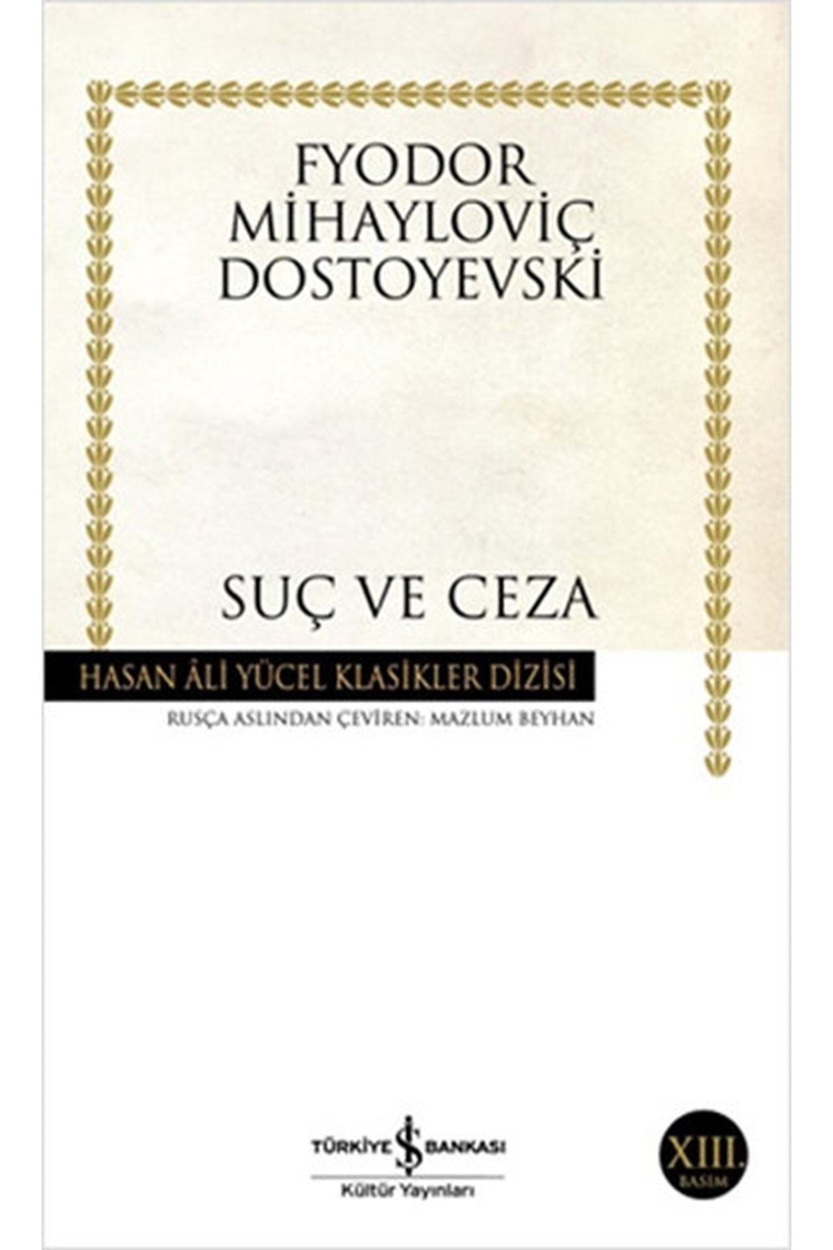 İş Bankası Kültür Suç Ve Ceza - Hasan Ali Yücel Klasikleri